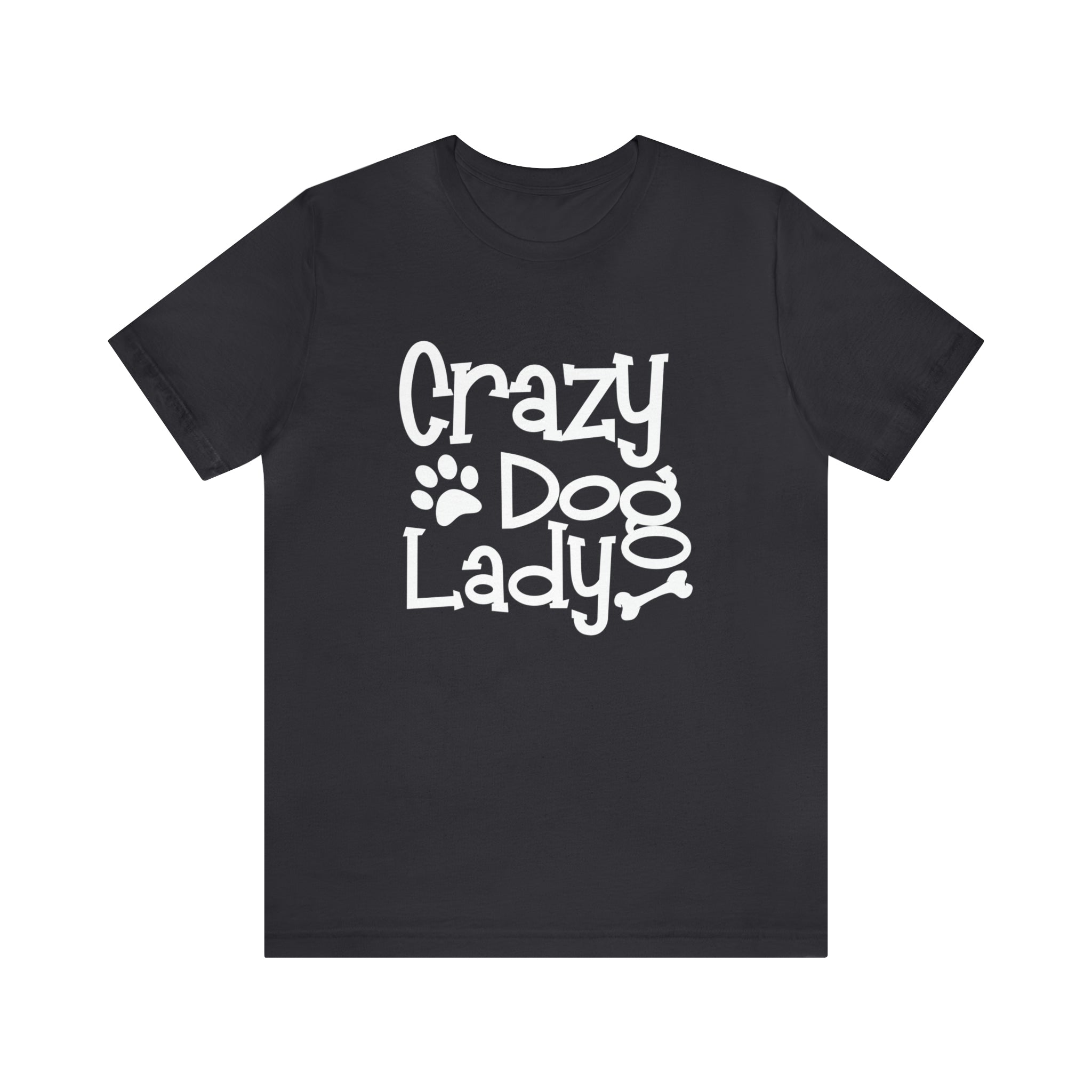 Crazy Dog Lady - Unisex Jersey Short Sleeve Tee
