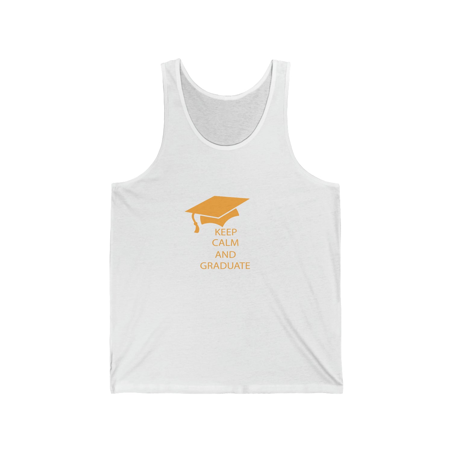 Keep Calm And Graduate - Unisex Jersey Tank Top