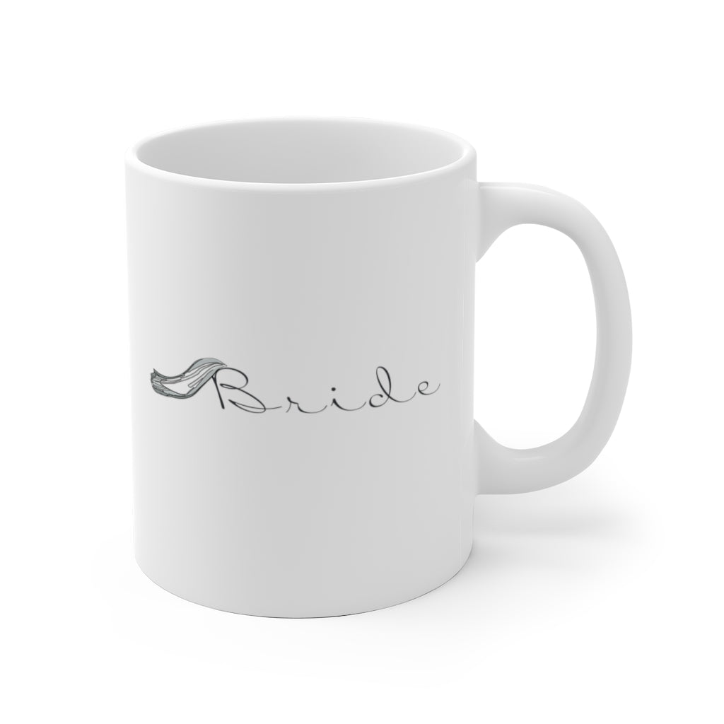 Bride - White Ceramic Mug 2 sizes Available