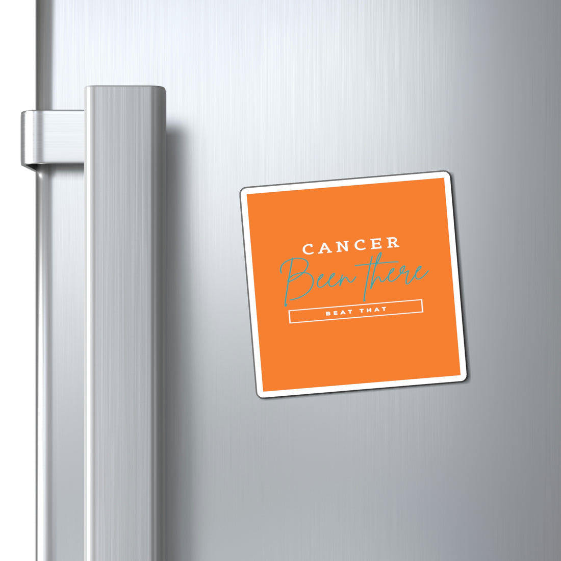 Cancer Been There Beat That - Leukemia Magnet