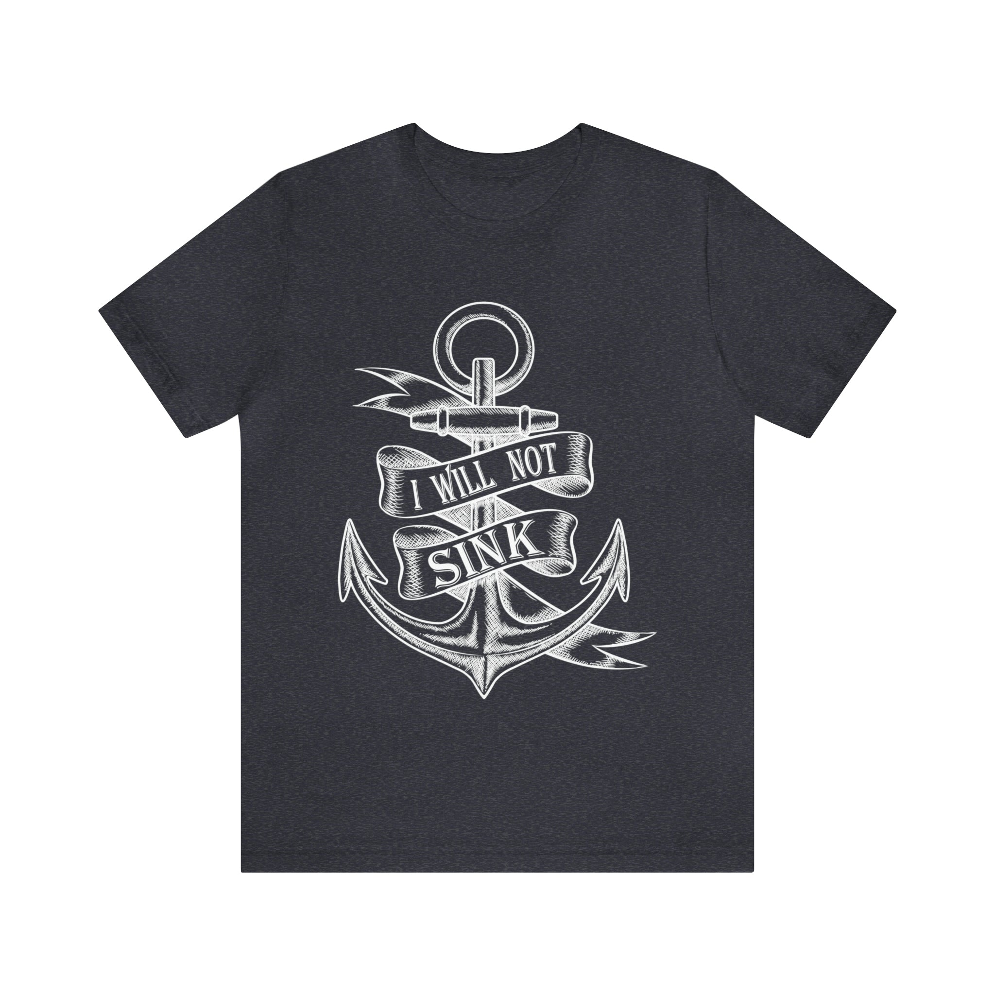 I Will Not Sink - Unisex Jersey Short Sleeve Tee