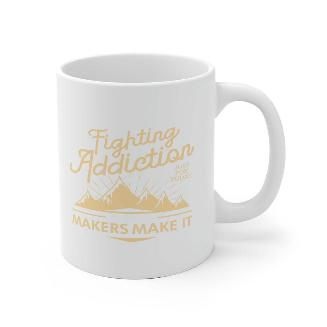 Fighting Addiction - White Ceramic Mug 2 sizes Available