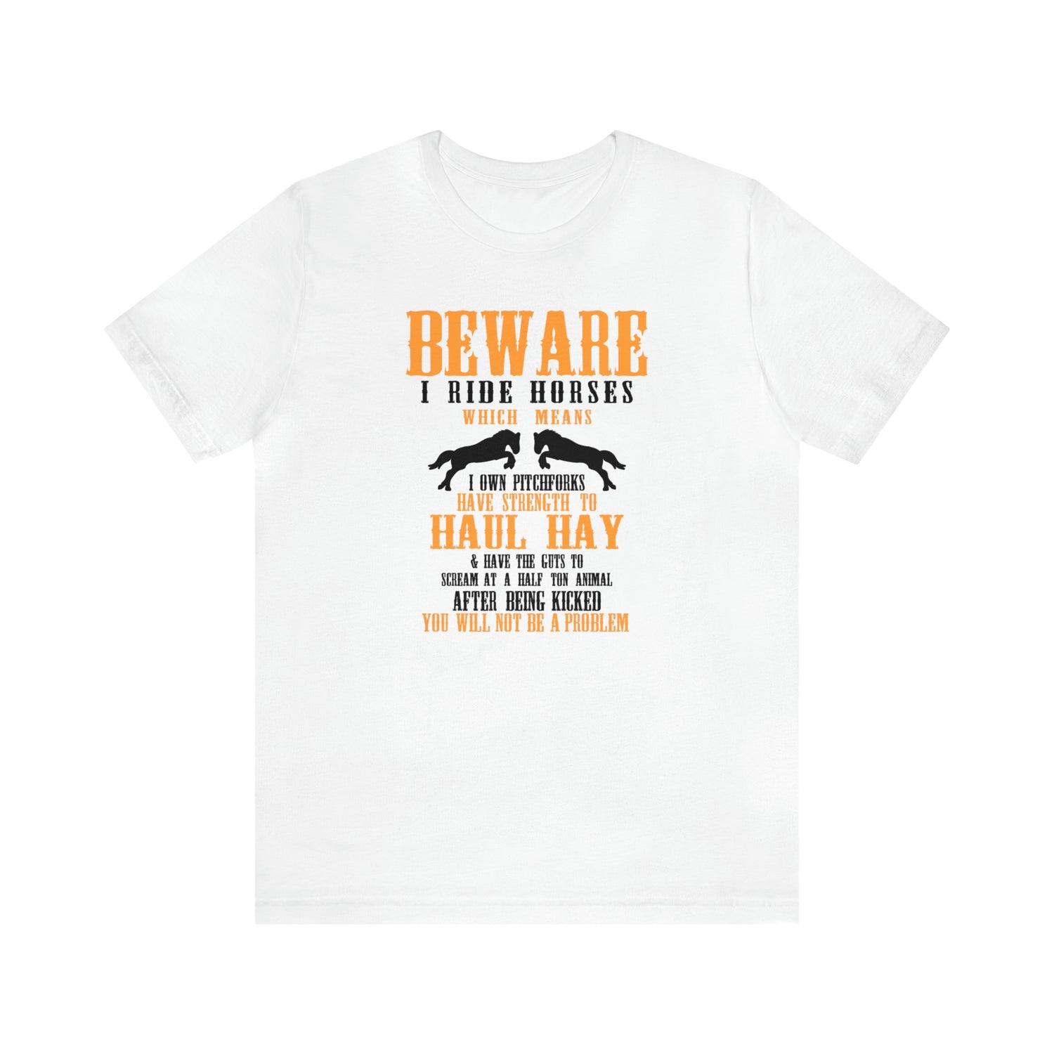 Beware I Ride Horses - Unisex Jersey Short Sleeve Tee