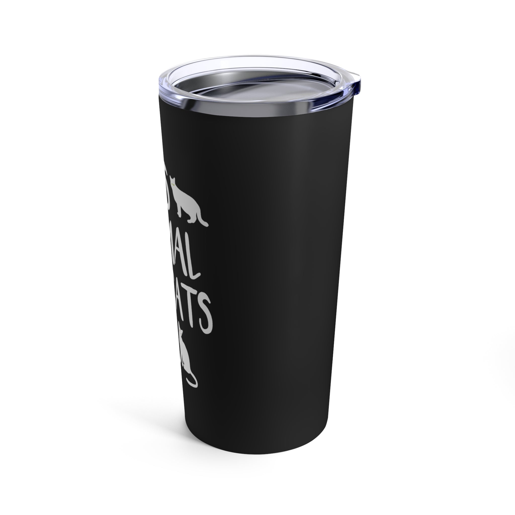 I Was Normal 3 Cats Ago- Tumbler 20oz