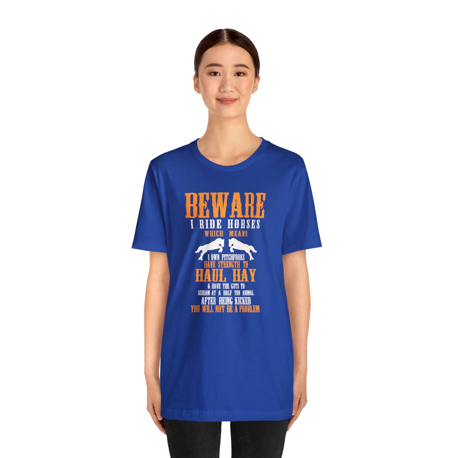 Beware I Ride Horses - Unisex Jersey Short Sleeve Tee