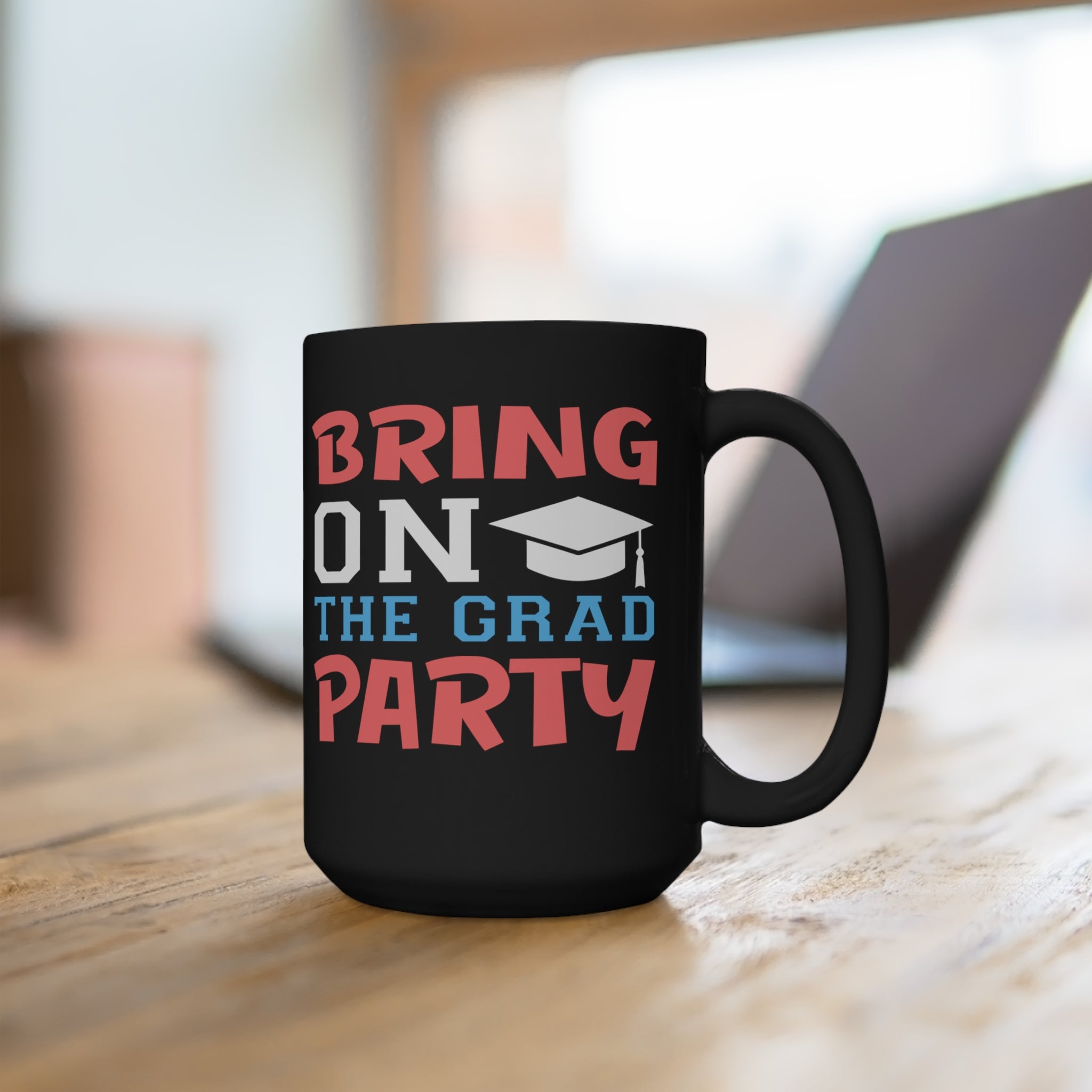Bring On The Grad Party - Large 15oz Black Mug
