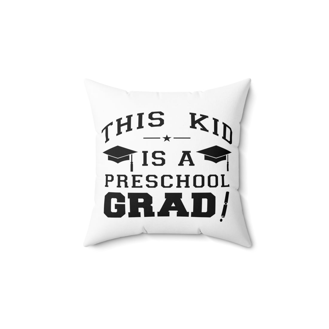 This Kid Is A Preschool Grad - White Pillow