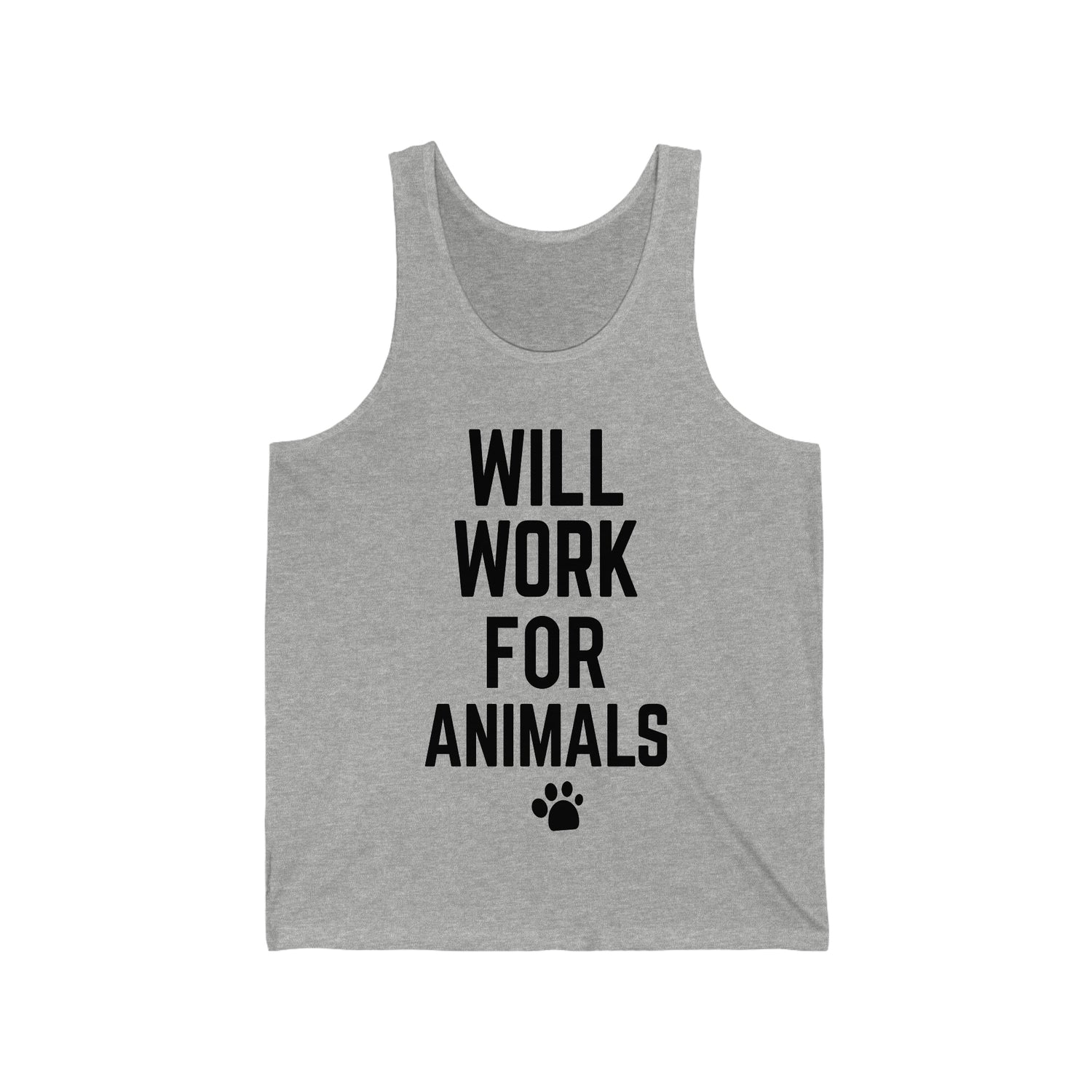 Will Work For Animals - Unisex Jersey Tank Top