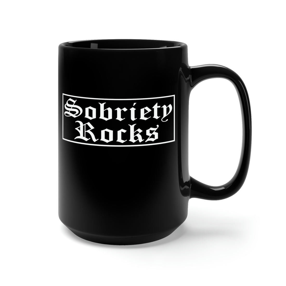 Sobriety Rocks - Large 15oz Black Mug