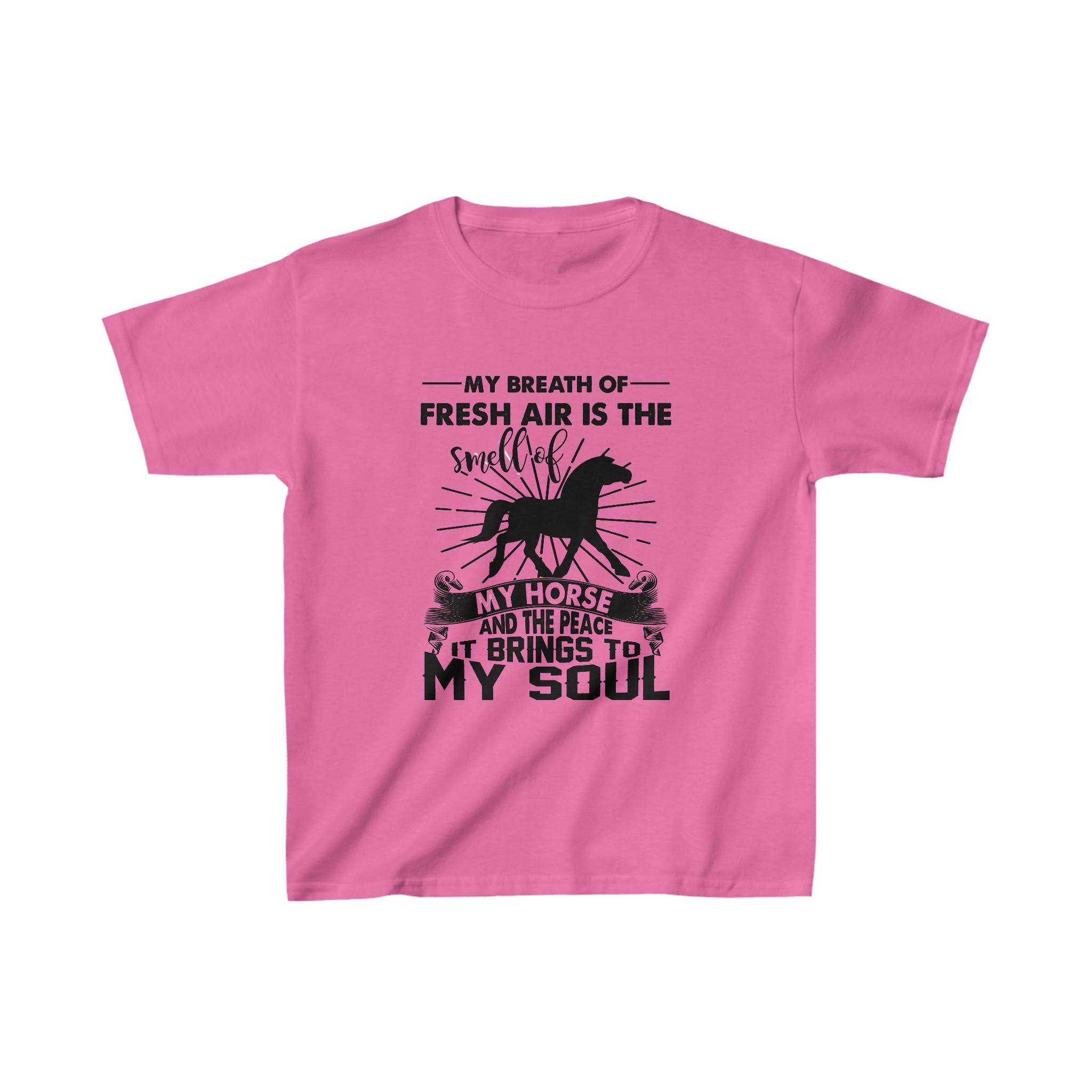 My Breath Of Fresh Air Is The Smell Of My Horse - Kid&