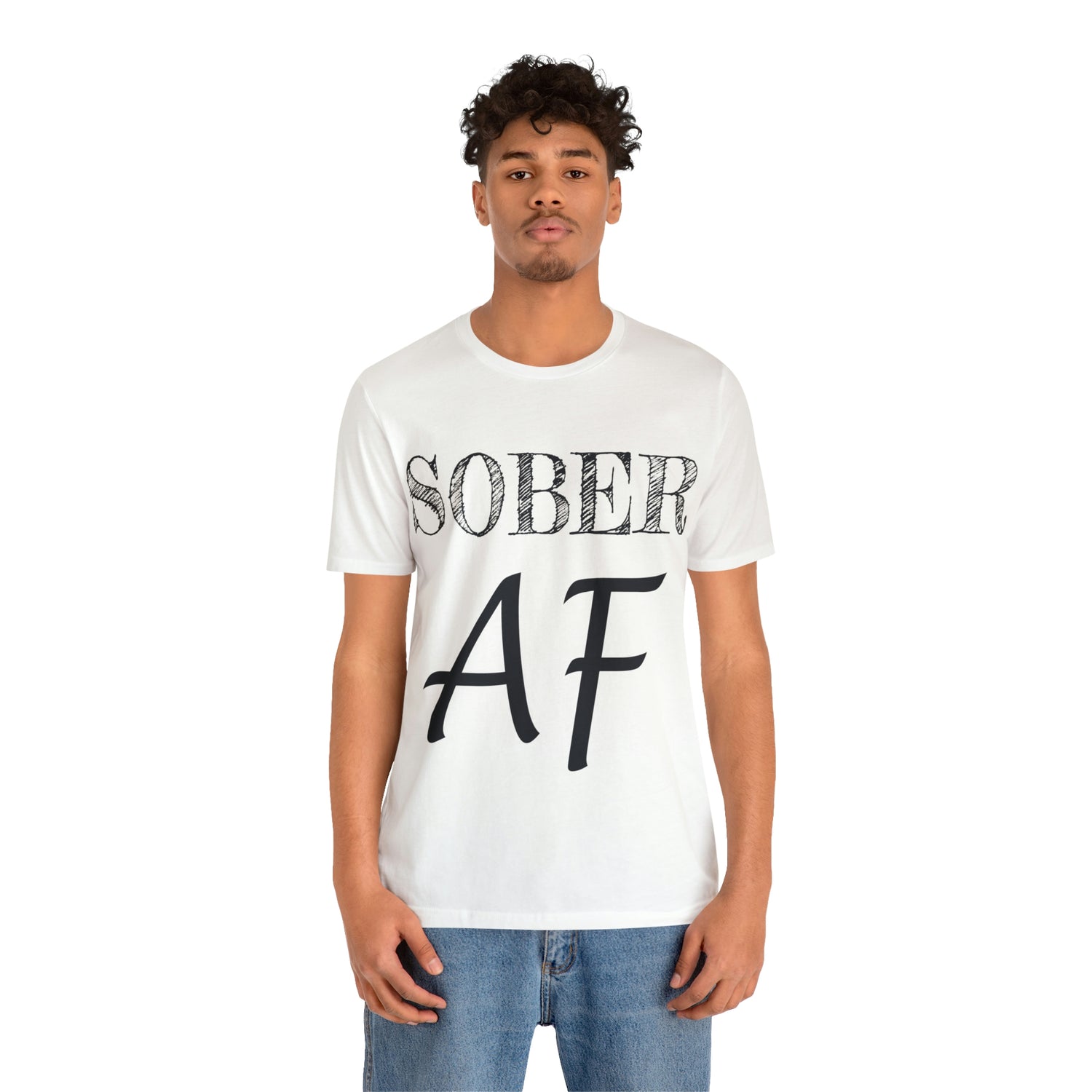 Sober AF - Unisex Jersey Short Sleeve Tee