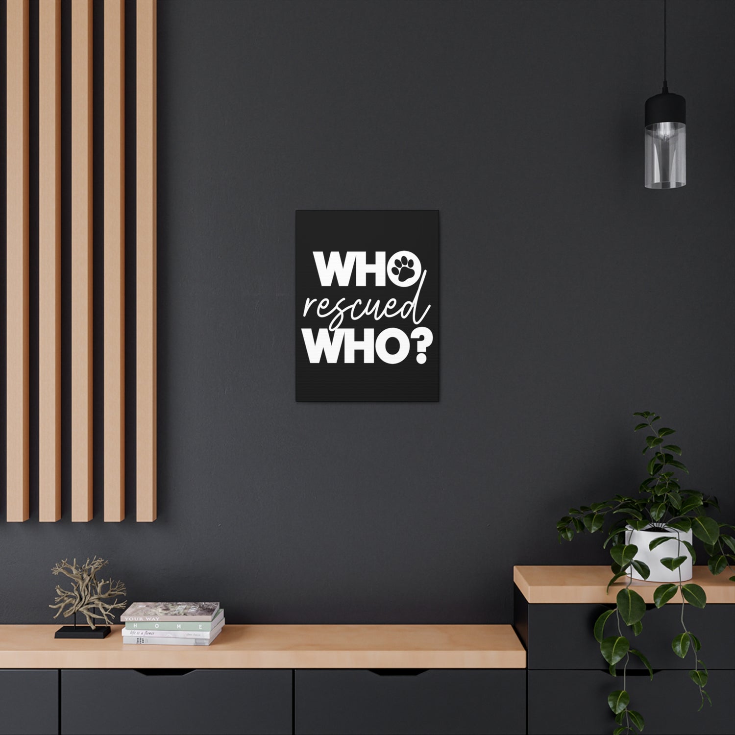 Who Rescued Who - Canvass Print