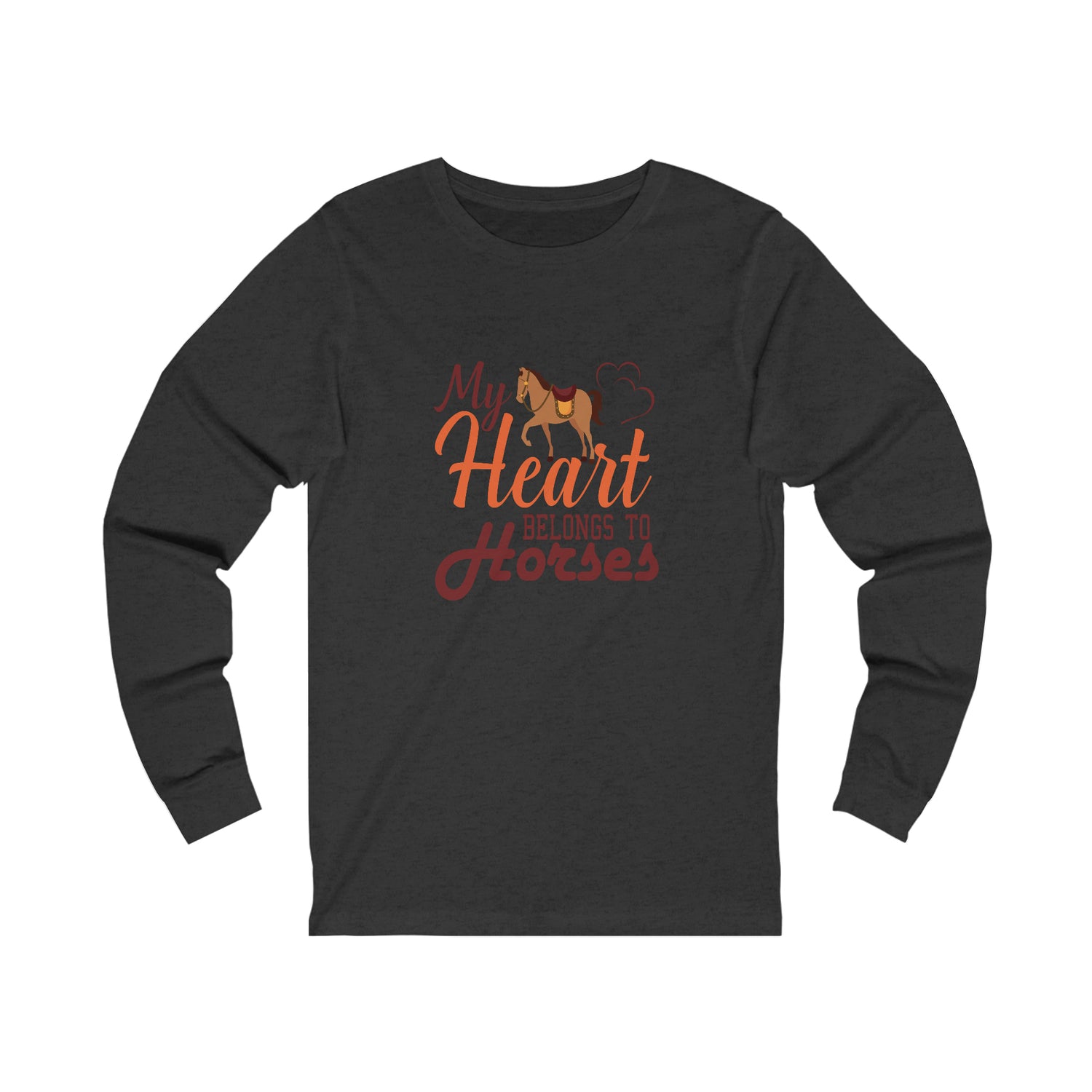 My Heart Belongs To Horses   - Unisex Jersey Long Sleeve Tee