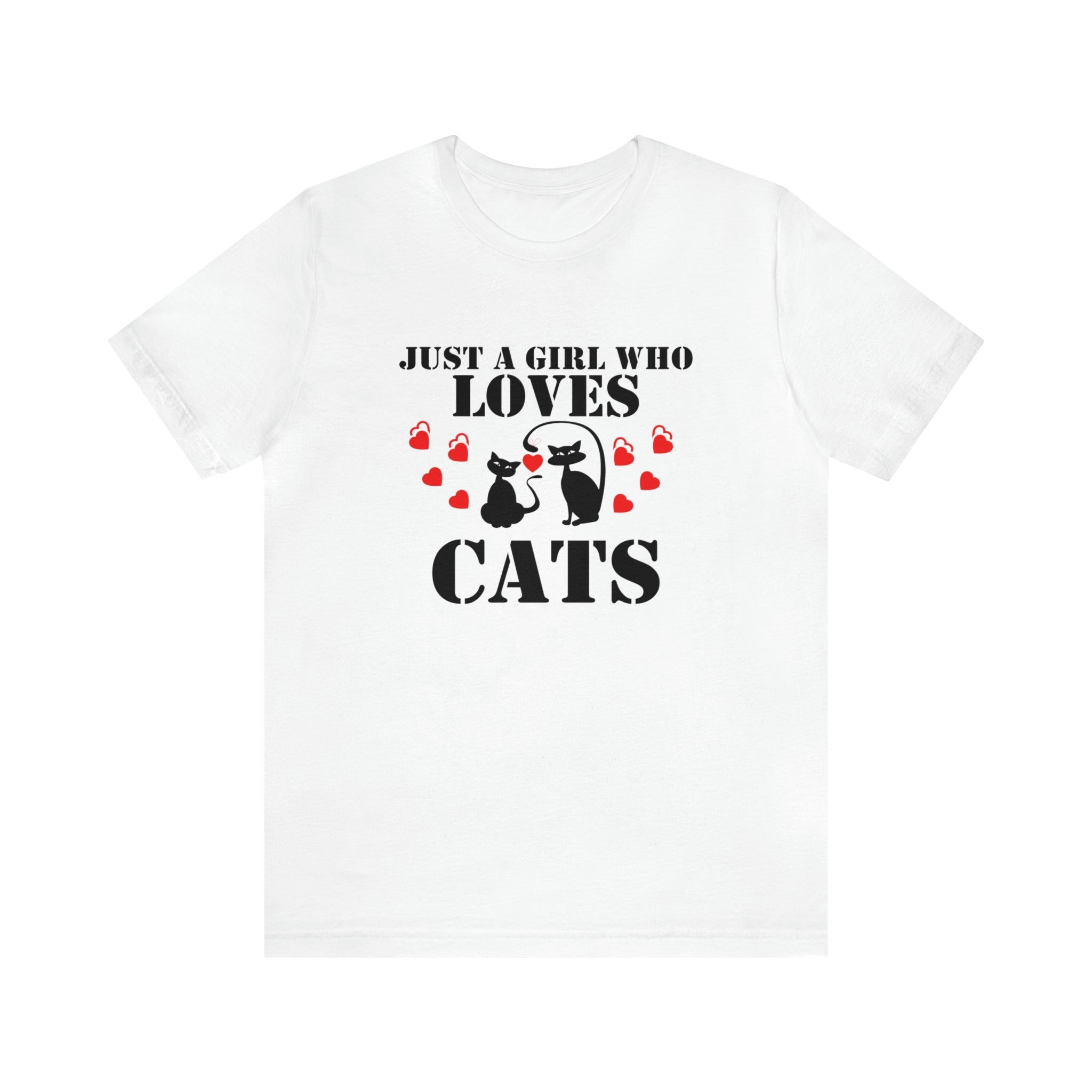 Just a Girl Who Loves Cats - Unisex Jersey Short Sleeve Tee