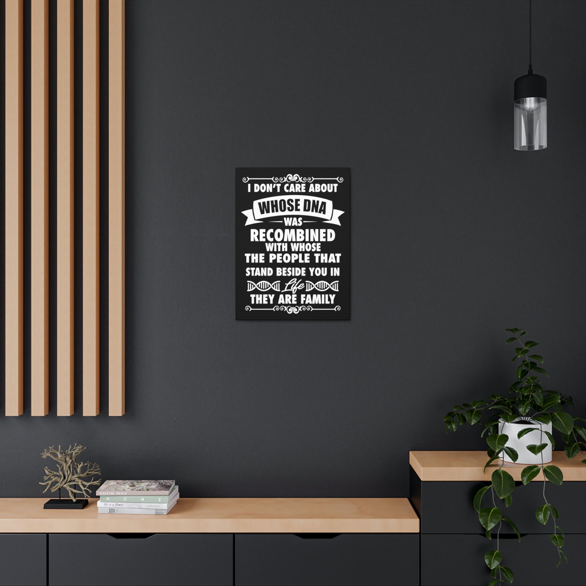 People that Stand Beside you are Family - Canvas Print