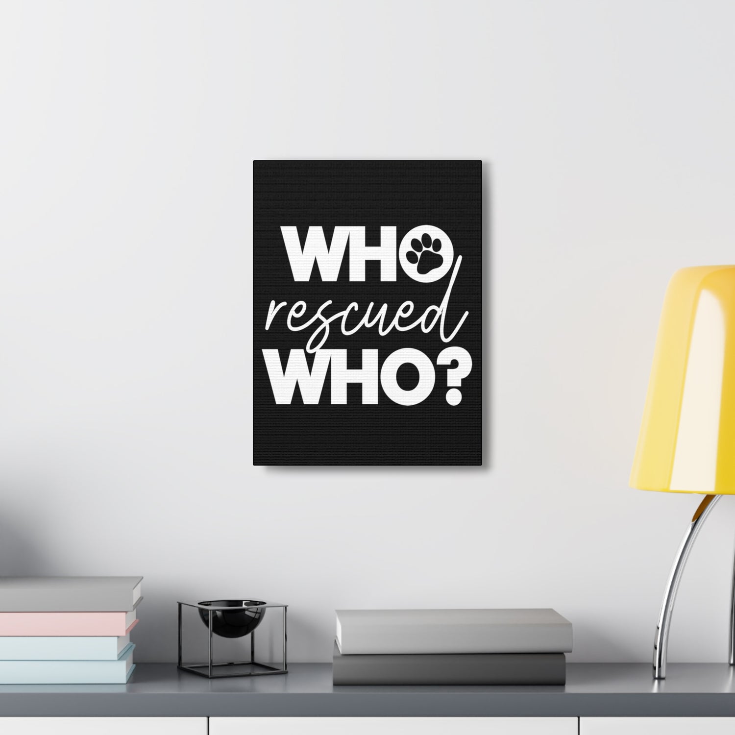 Who Rescued Who - Canvass Print