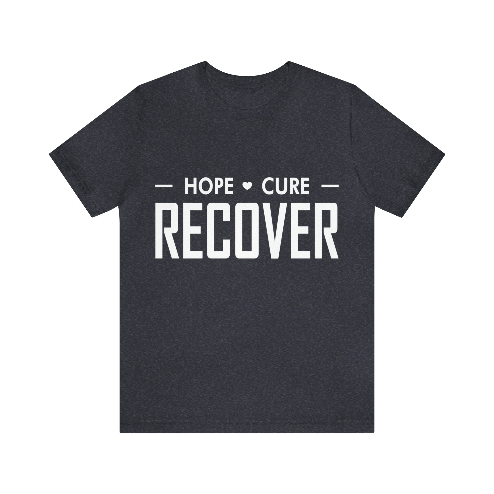 Hope Cure Recover - Unisex Jersey Short Sleeve Tee