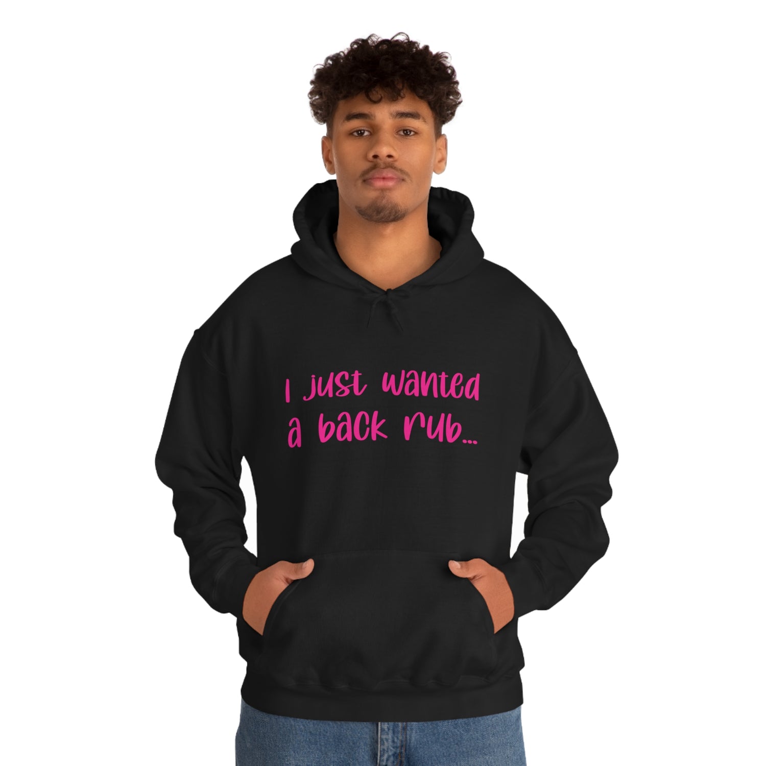 I Just Wanted A Back Rub - Unisex Heavy Blend™ Hooded Sweatshirt