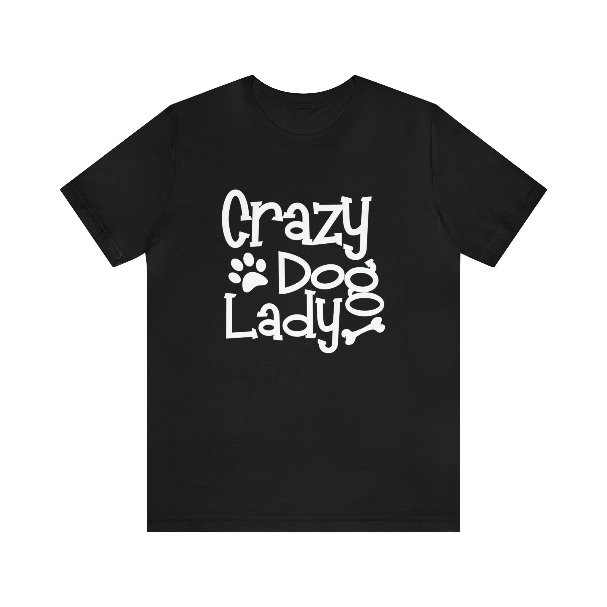 Crazy Dog Lady - Unisex Jersey Short Sleeve Tee