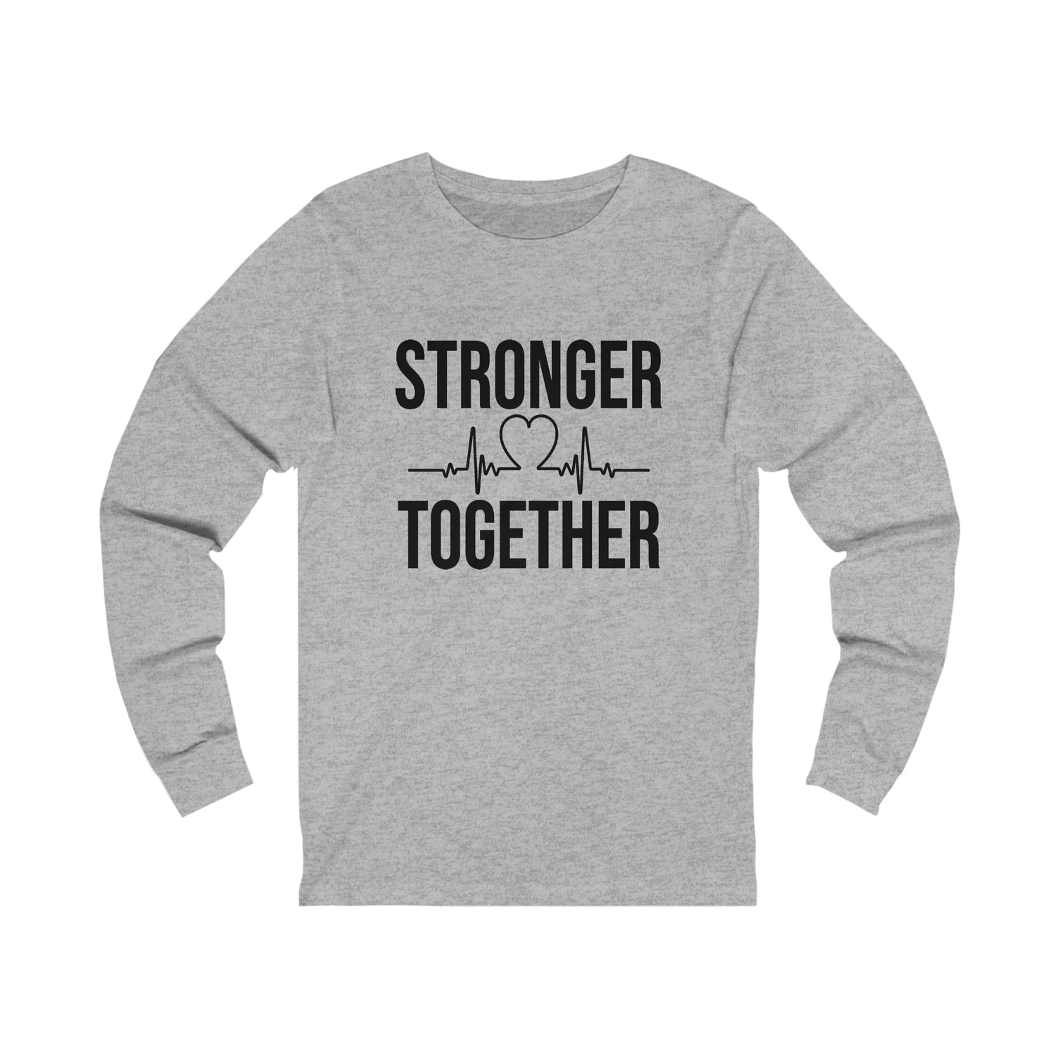 Stronger Together - Unisex Jersey Long Sleeve Tee