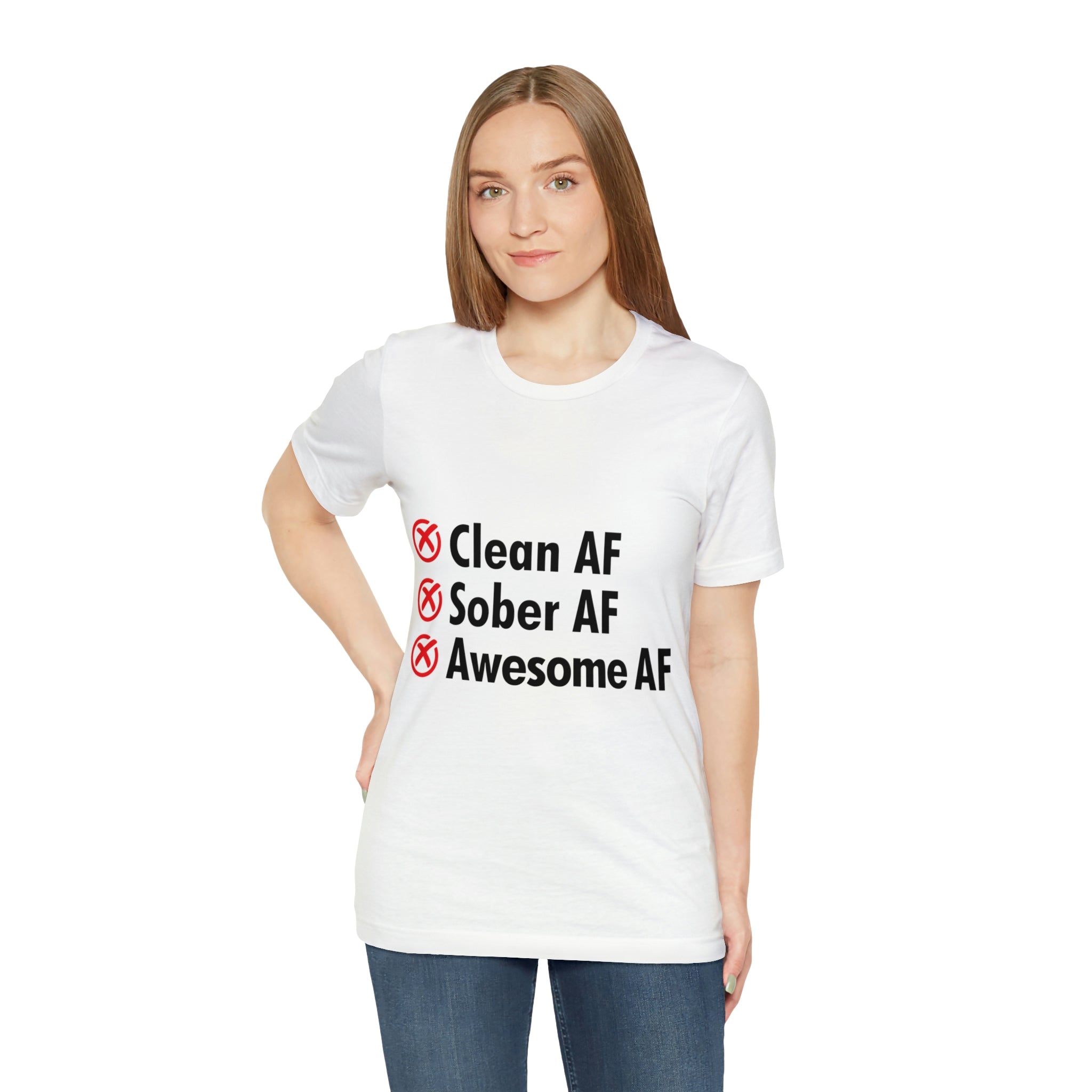Clean AF Sober AF Awesome AF - Unisex Jersey Short Sleeve Tee