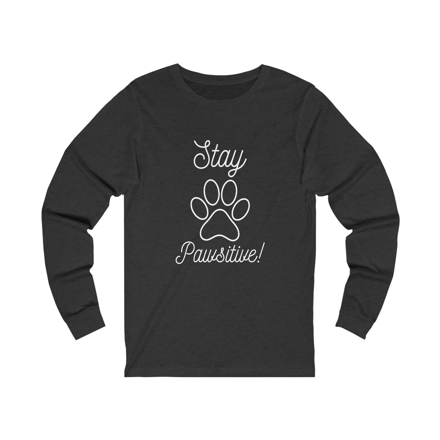 Stay Pawsitive - Unisex Jersey Long Sleeve Tee