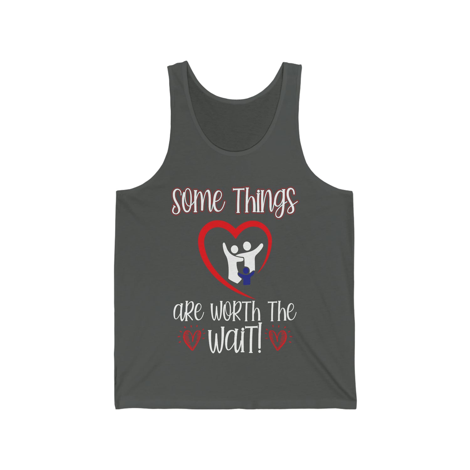 Some Things Are Worth The Wait - Unisex Jersey Tank Top