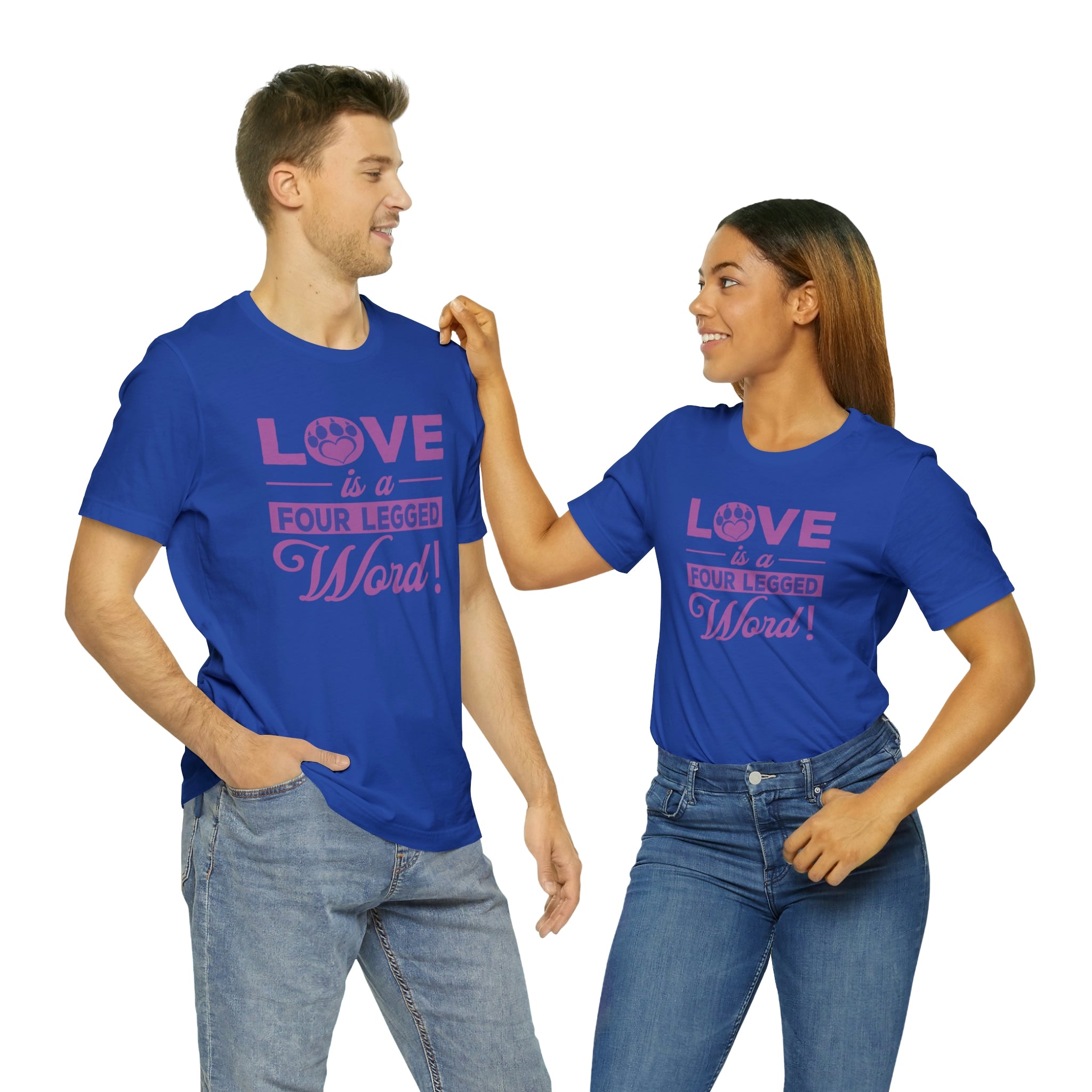 Love Is A Four Legged Word - Unisex Jersey Short Sleeve Tee