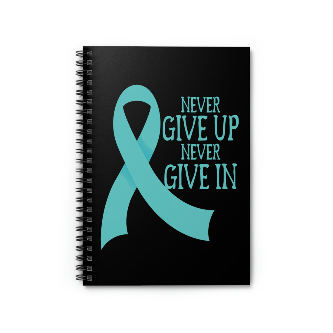 Never Give Up Never Give In - Spiral Notebook - Ruled Line