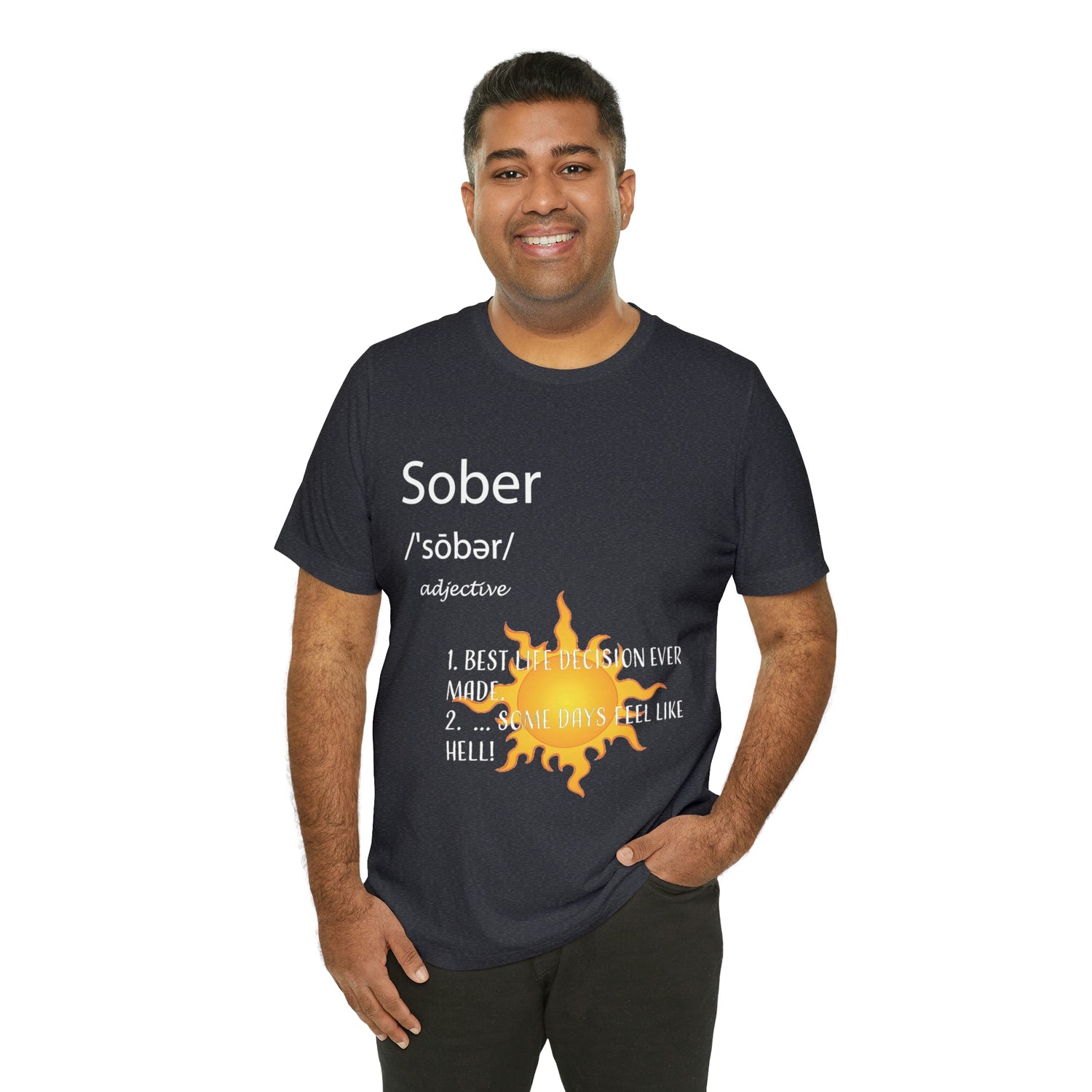 Sober - Unisex Jersey Short Sleeve Tee