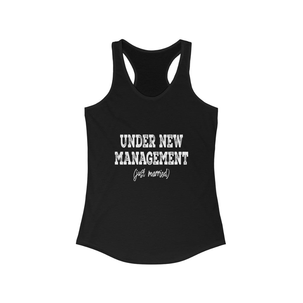 Under New Management (Just Married) - Racerback Tank Top