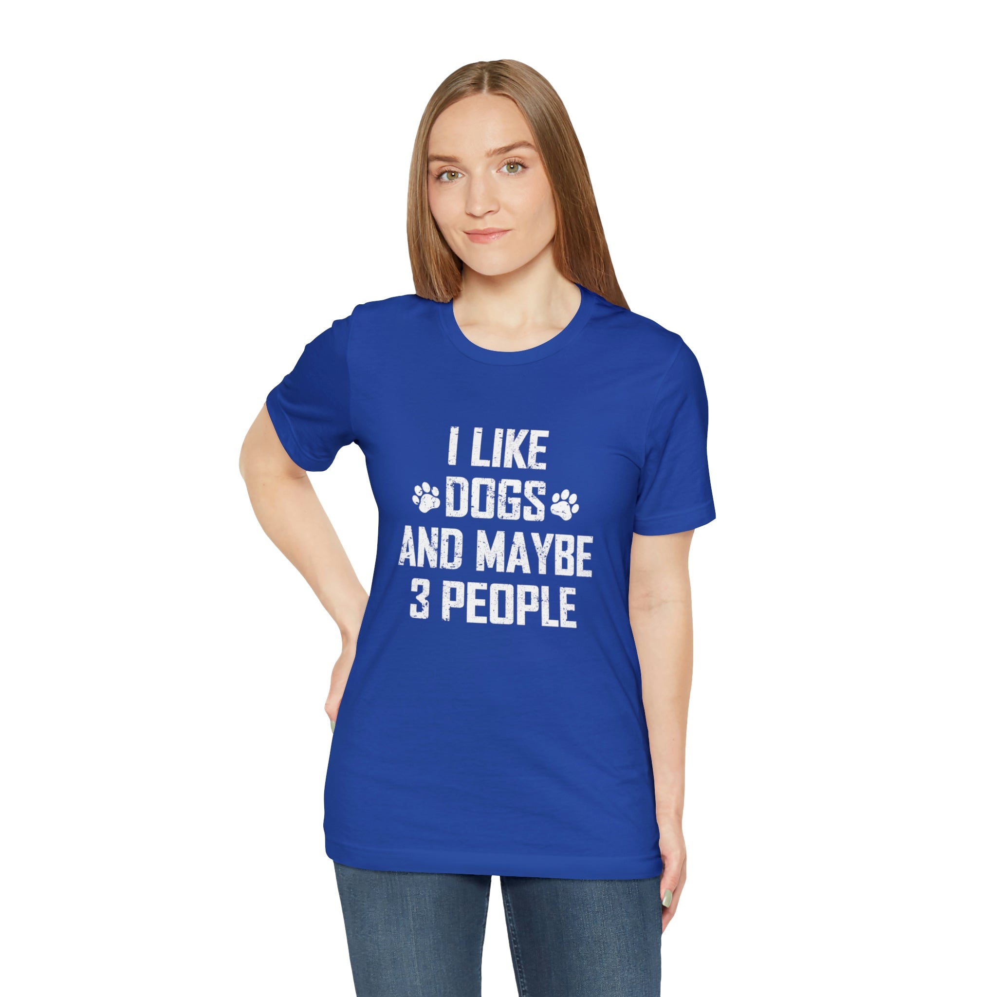 I Like Dogs & Maybe 3 People - Unisex Jersey Short Sleeve Tee