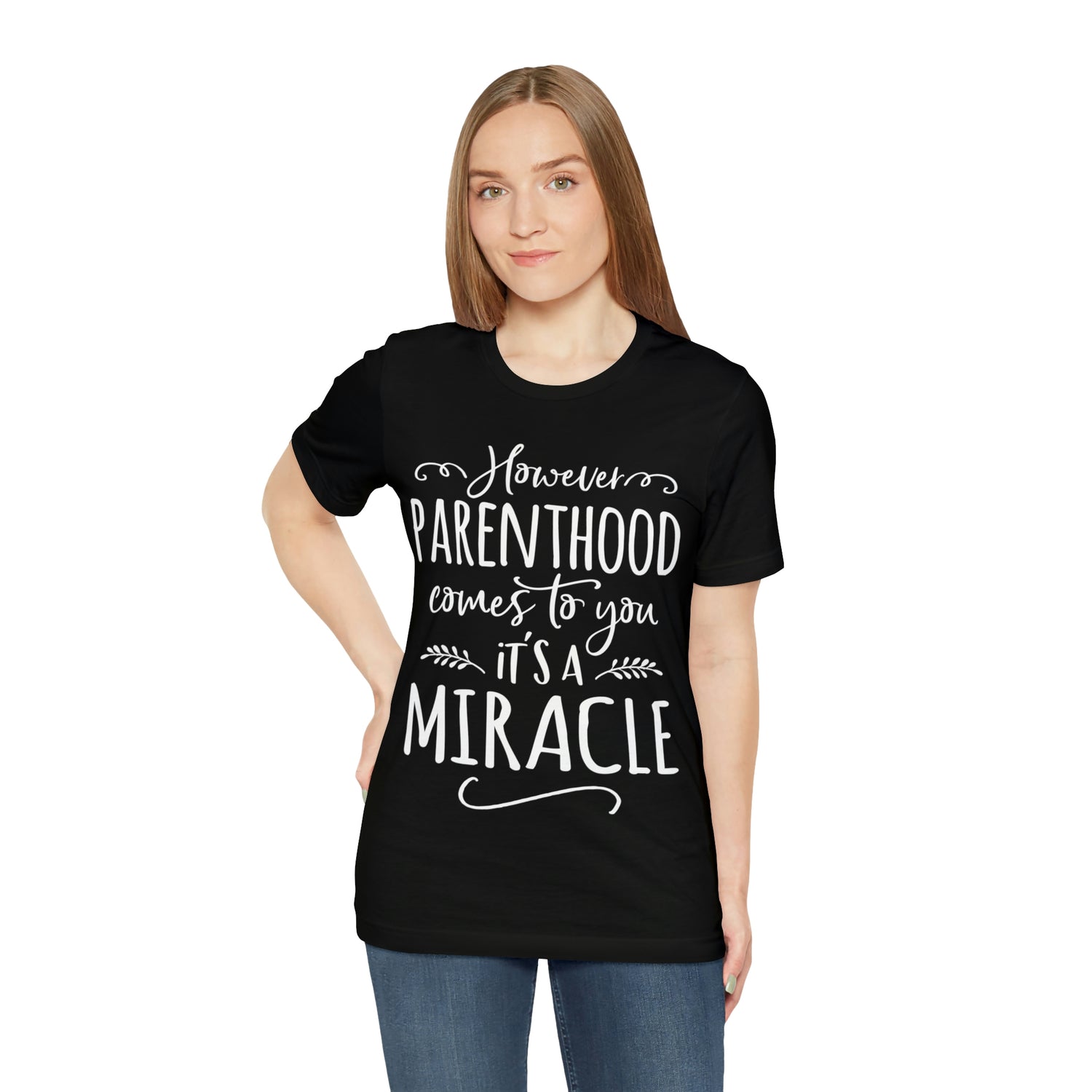 Parenthood is a Miracle Unisex Jersey Short Sleeve Tee