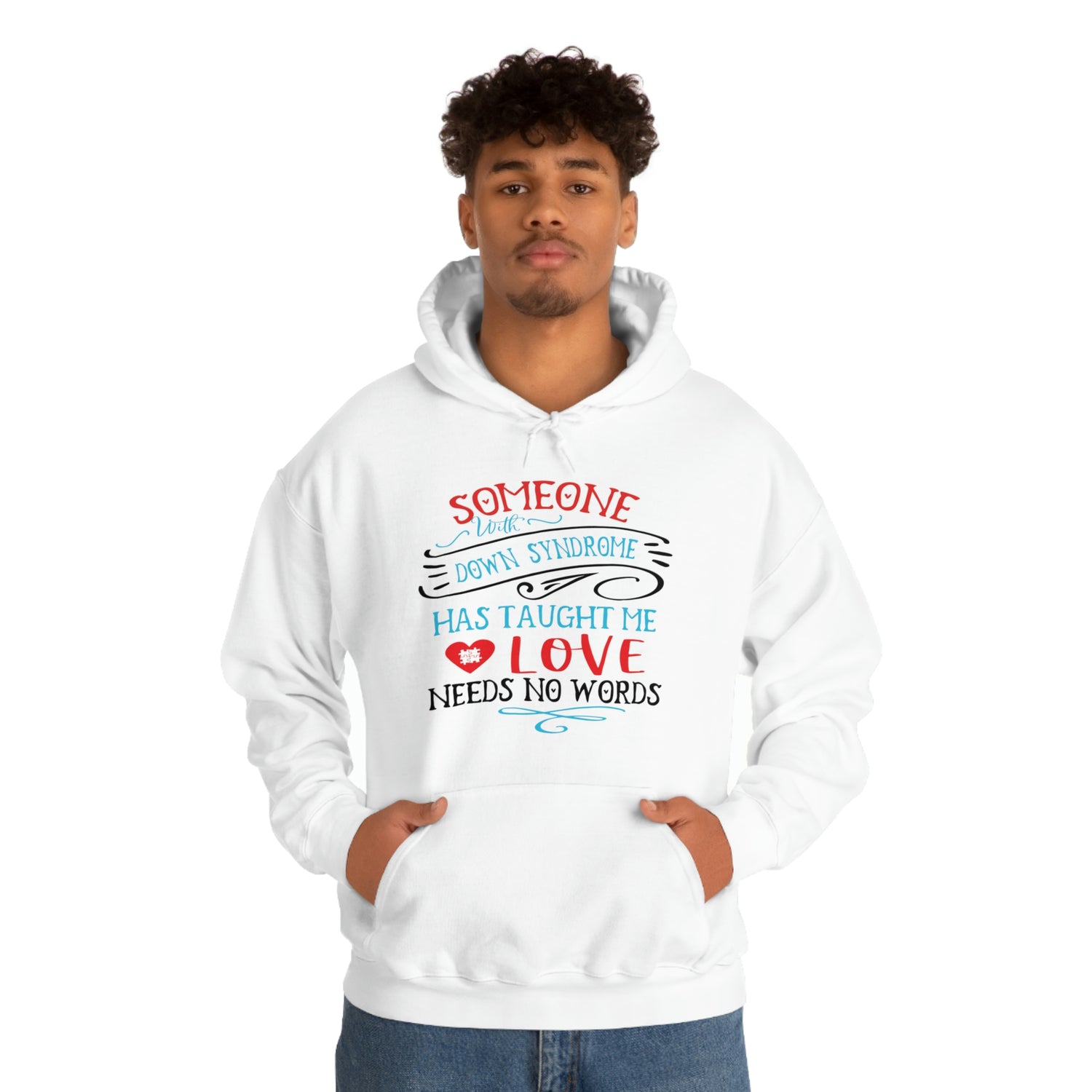 Someone with Down Syndrome Has Taught Me Love Needs No Words - Unisex Heavy Blend™ Hooded Sweatshirt