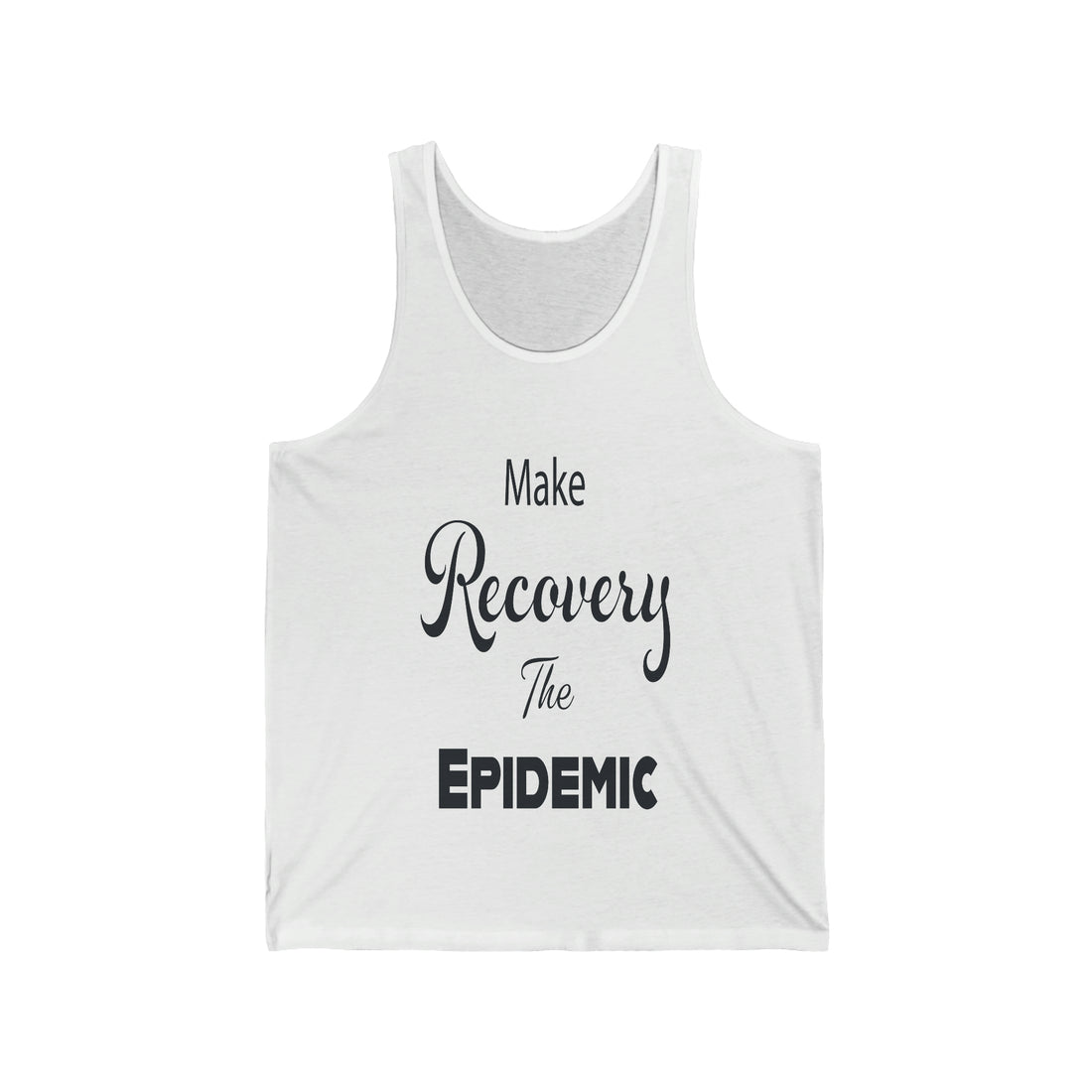Make Recovery The Epidemic - Unisex Jersey Tank Top