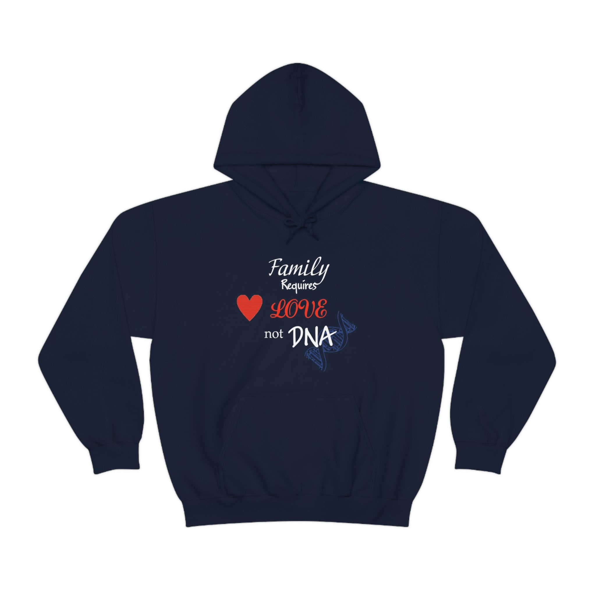 Family Requires Love Not DNA - Unisex Heavy Blend™ Hooded Sweatshirt
