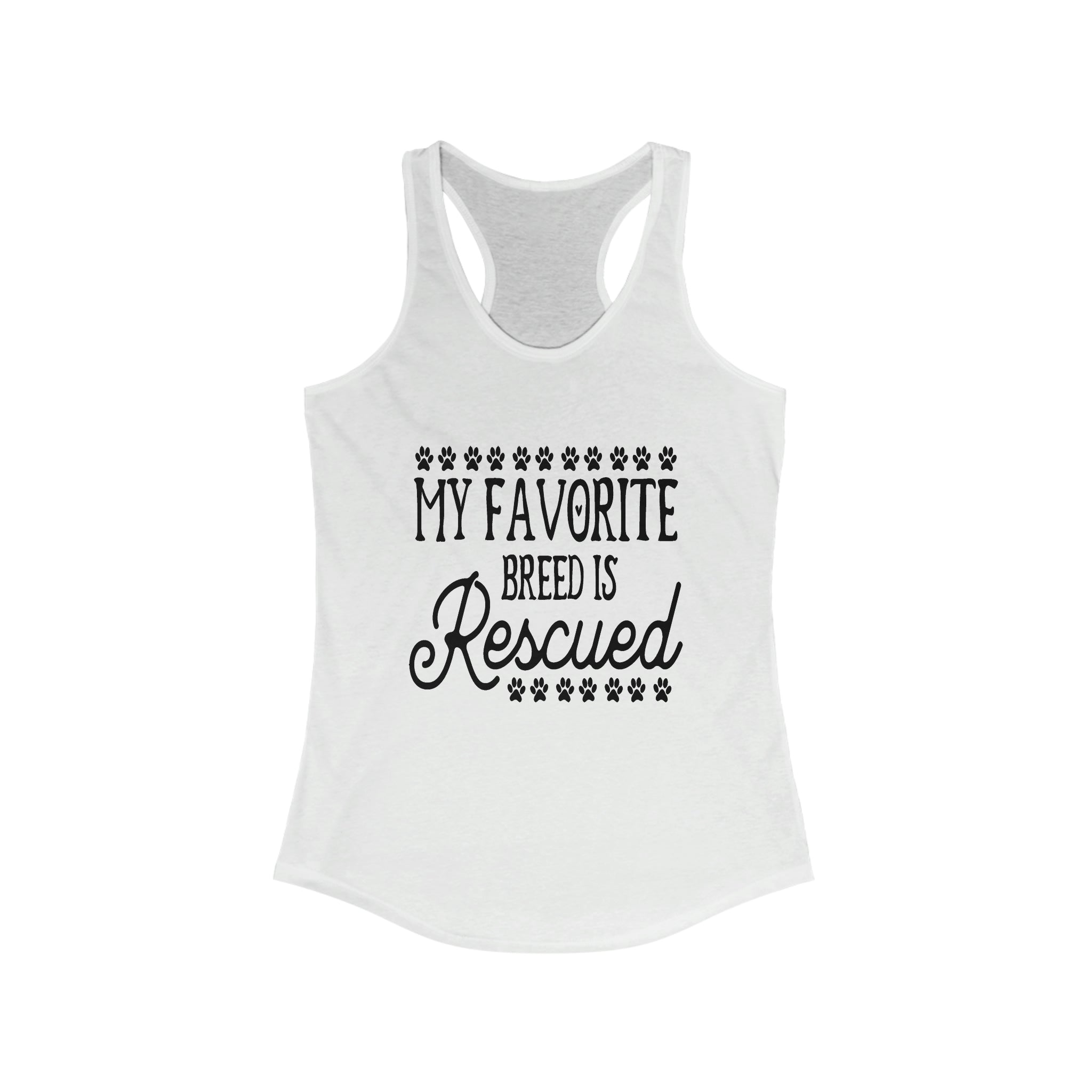 My Favorite Breed Is Rescued - Racerback Tank Top