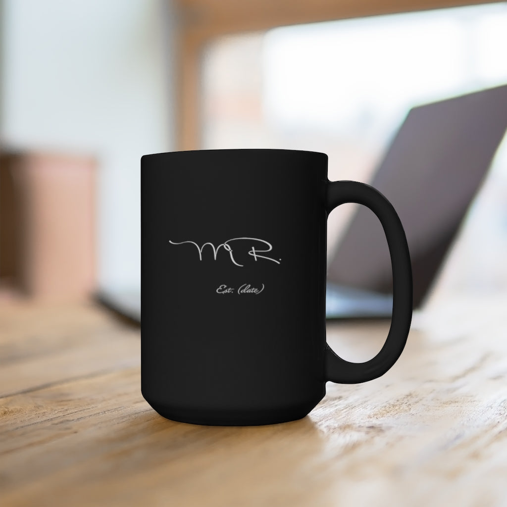 Mr. Established Wedding Date Customizable - Large 15oz Black Mug