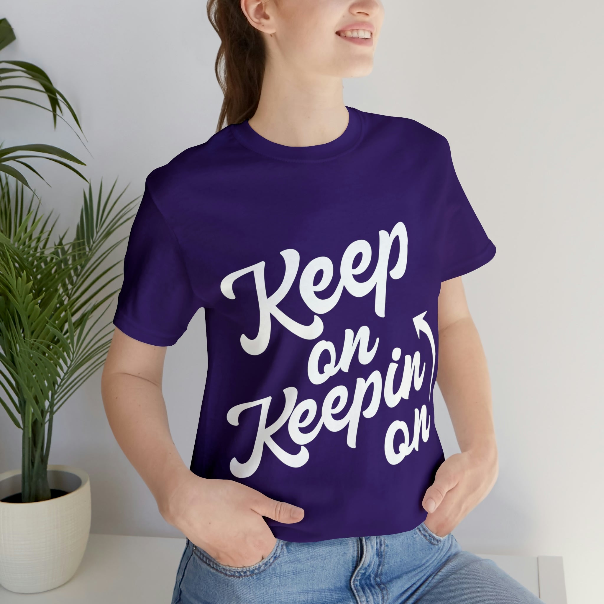 Keep On Keepin On - Unisex Jersey Short Sleeve Tee