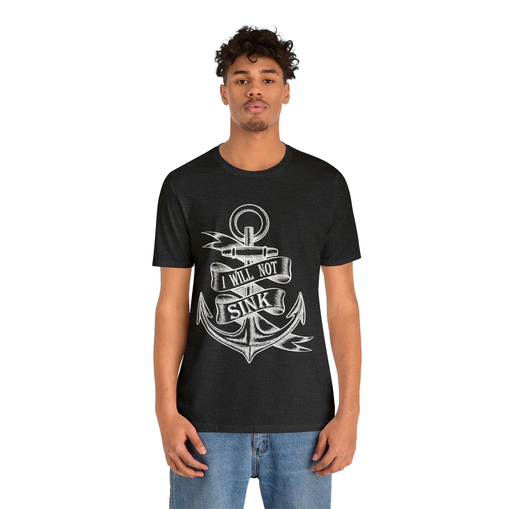 I Will Not Sink - Unisex Jersey Short Sleeve Tee