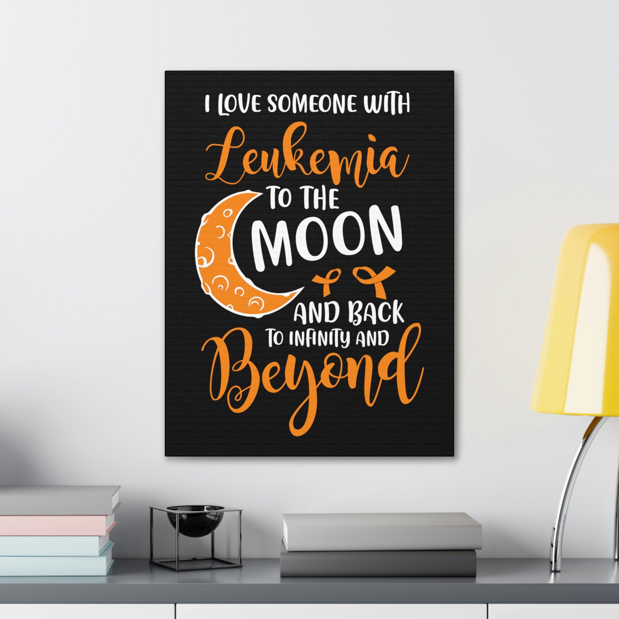 I Love Someone With Leukemia To The Moon And Back - Canvass Print