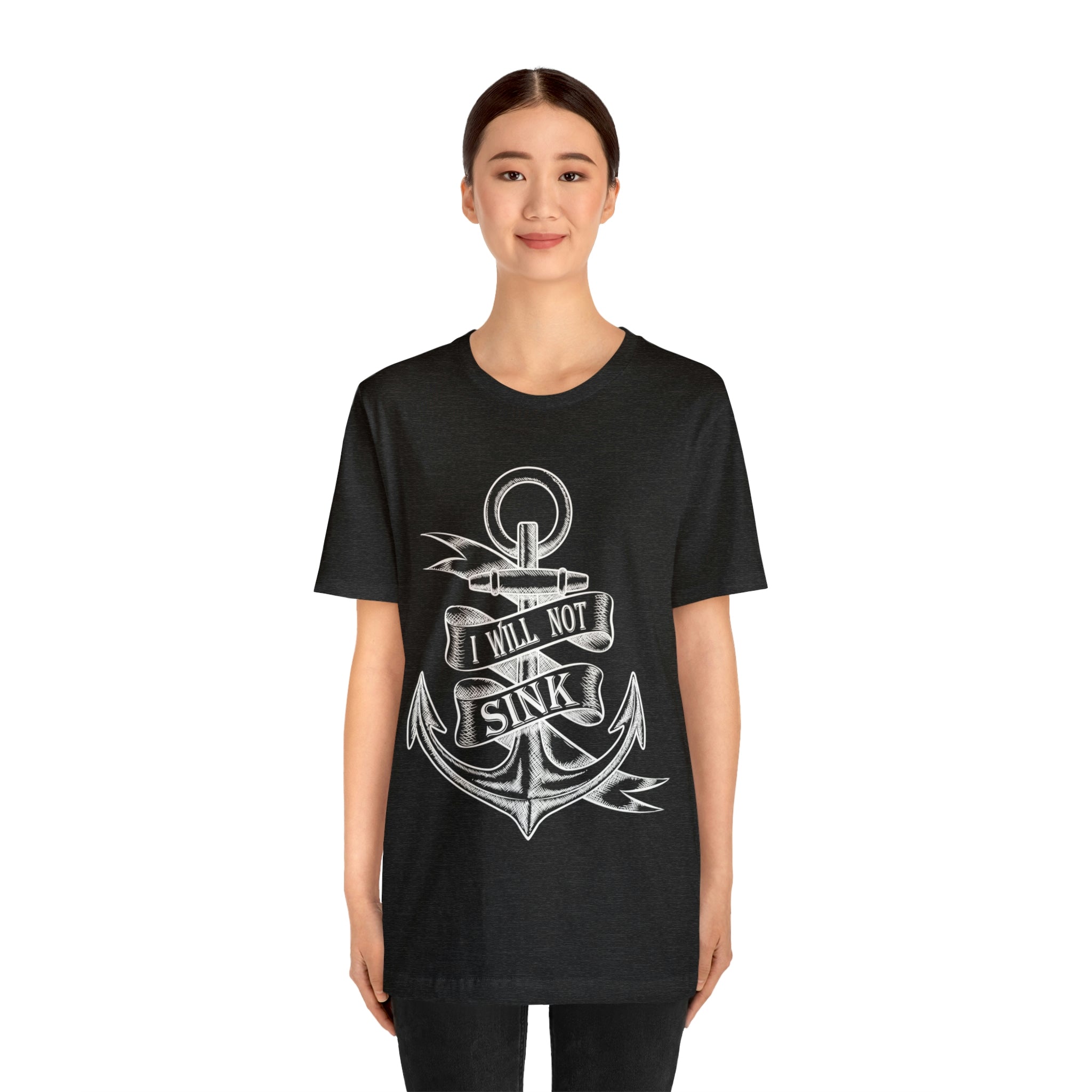 I Will Not Sink - Unisex Jersey Short Sleeve Tee