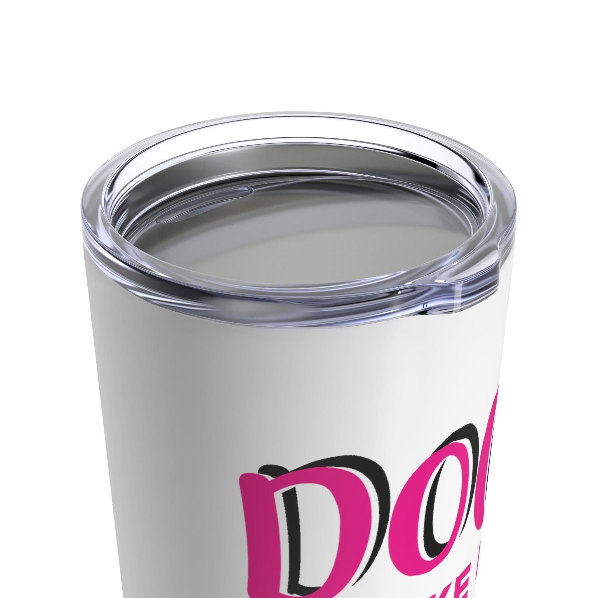 Dogs Make Me Happy You Not So Much - Tumbler 20oz