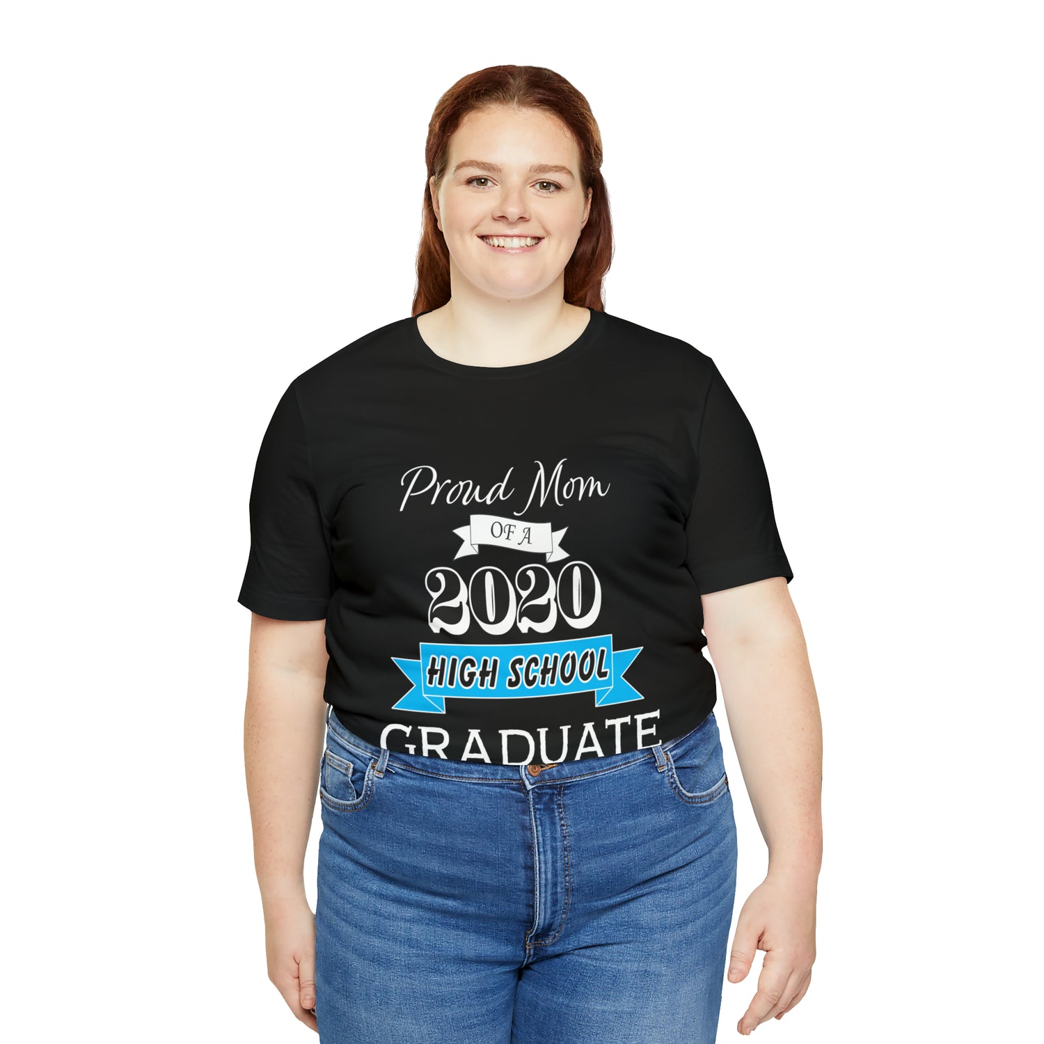 Proud Mom of a High School Graduate! Class Year Customizable - Unisex Jersey Short Sleeve Tee