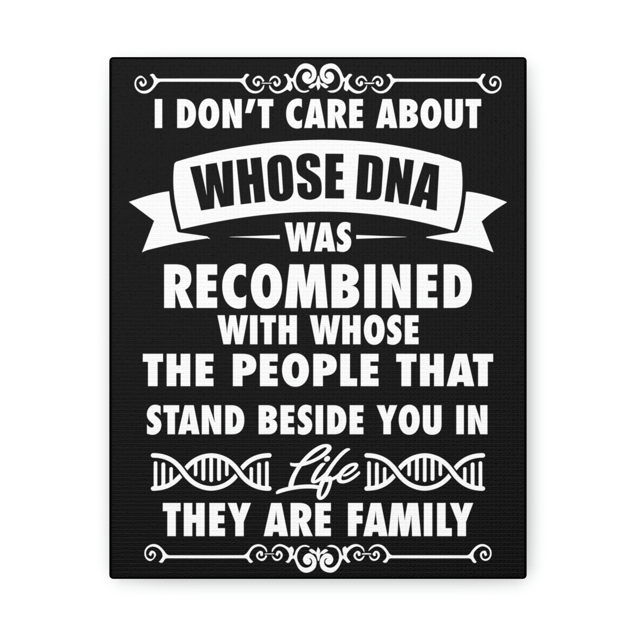 People that Stand Beside you are Family - Canvas Print
