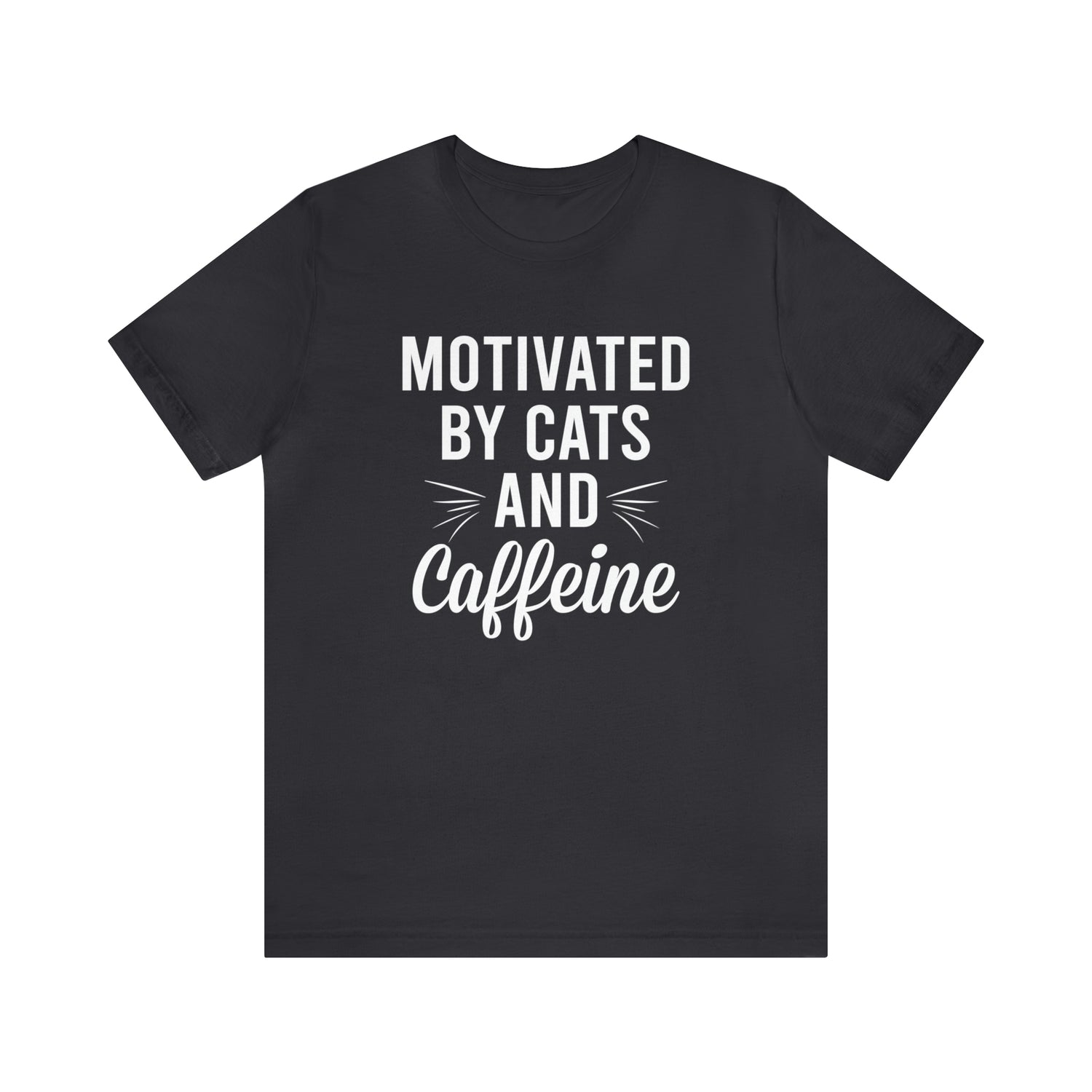 Motivated By Cats & Caffeine - Unisex Jersey Short Sleeve Tee
