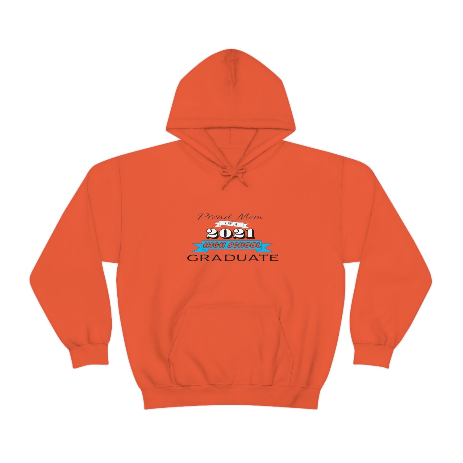 Proud Mom of a High School Graduate! Class Year Customizable - Unisex Heavy Blend™ Hooded Sweatshirt