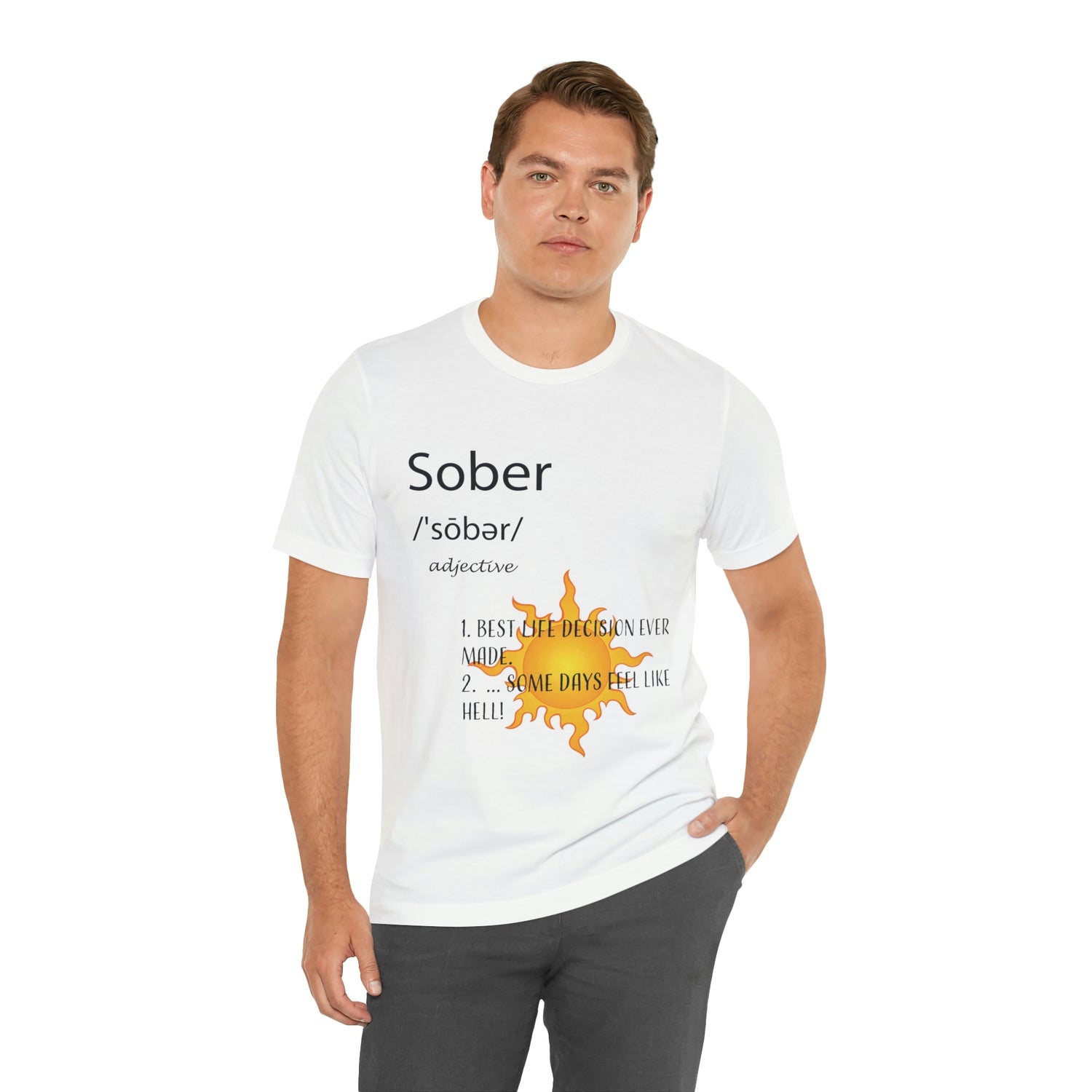 Sober - Unisex Jersey Short Sleeve Tee