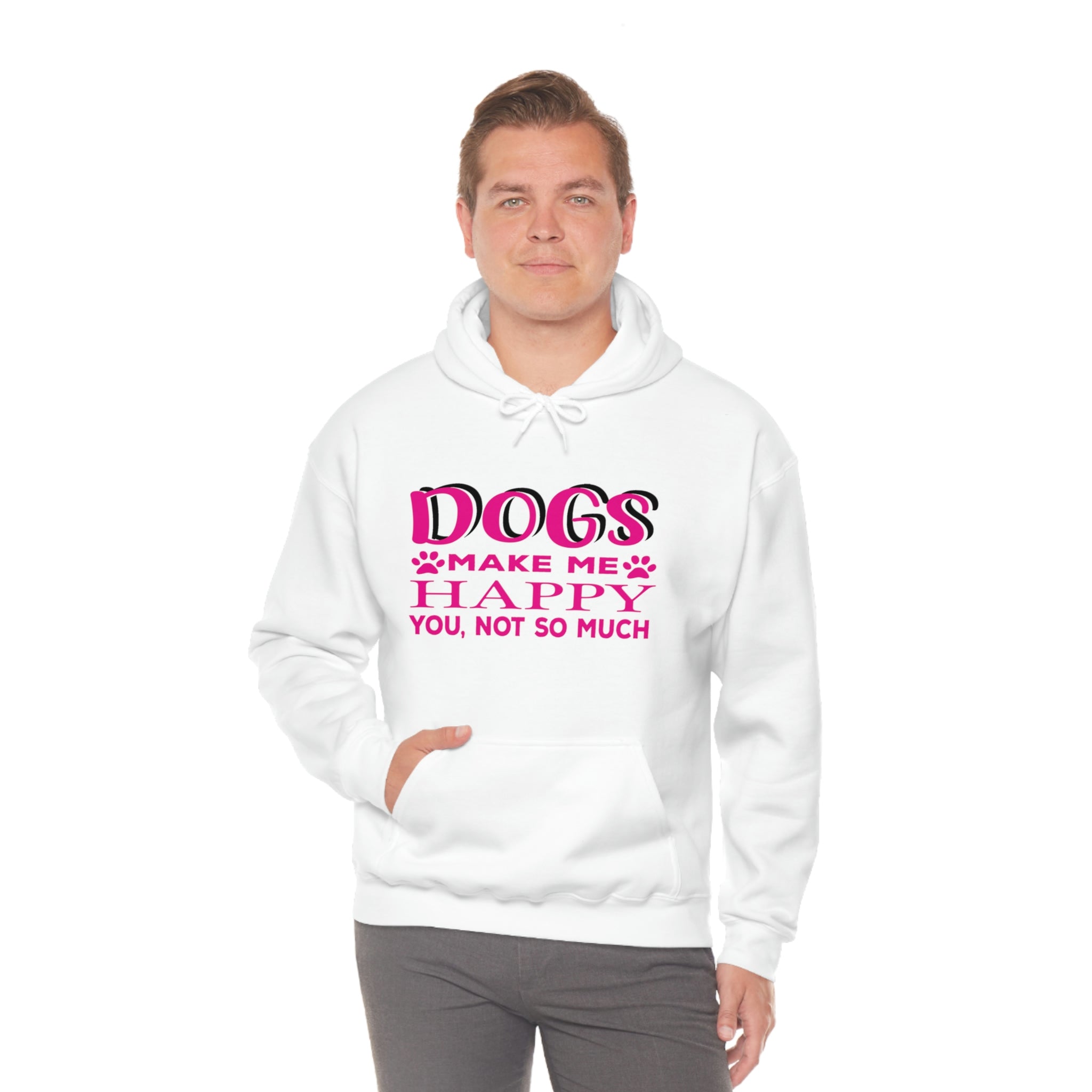 Dogs Make Me Happy You Not So Much - Unisex Heavy Blend™ Hooded Sweatshirt
