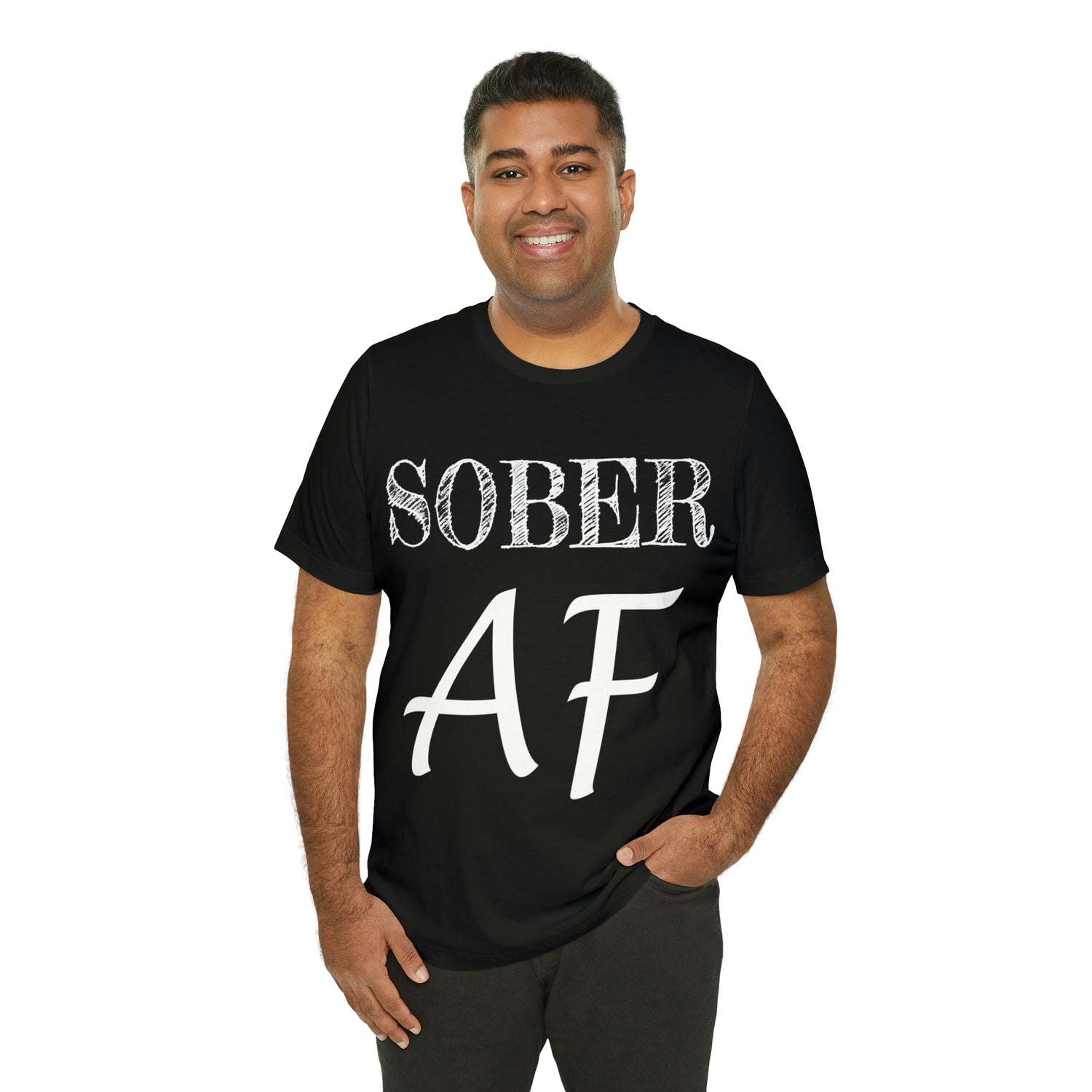 Sober AF - Unisex Jersey Short Sleeve Tee